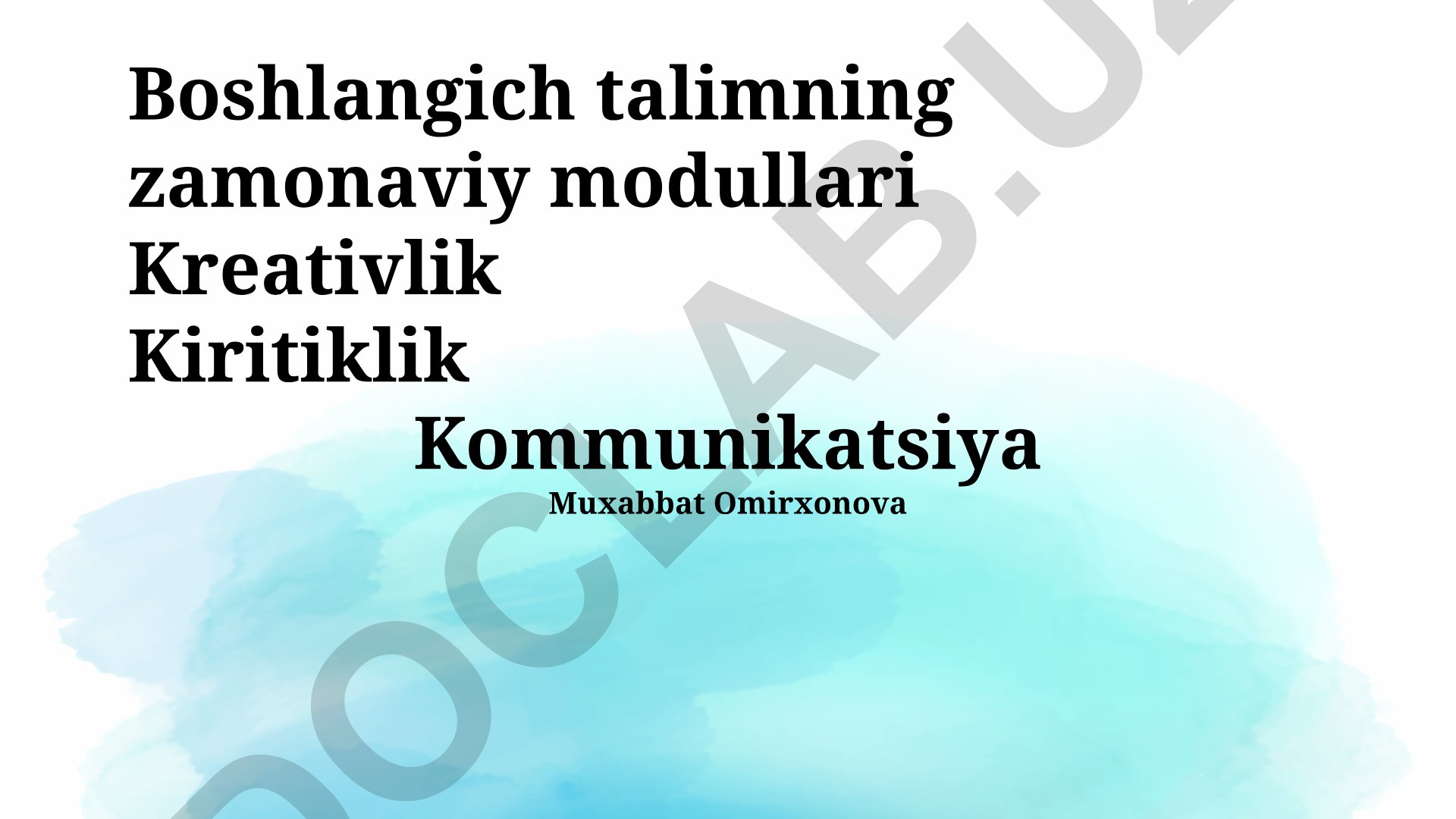 Boshlang'ich ta'limning zamonaviy modullari: kreativlik, tanqidiy fikrlash, muloqot
