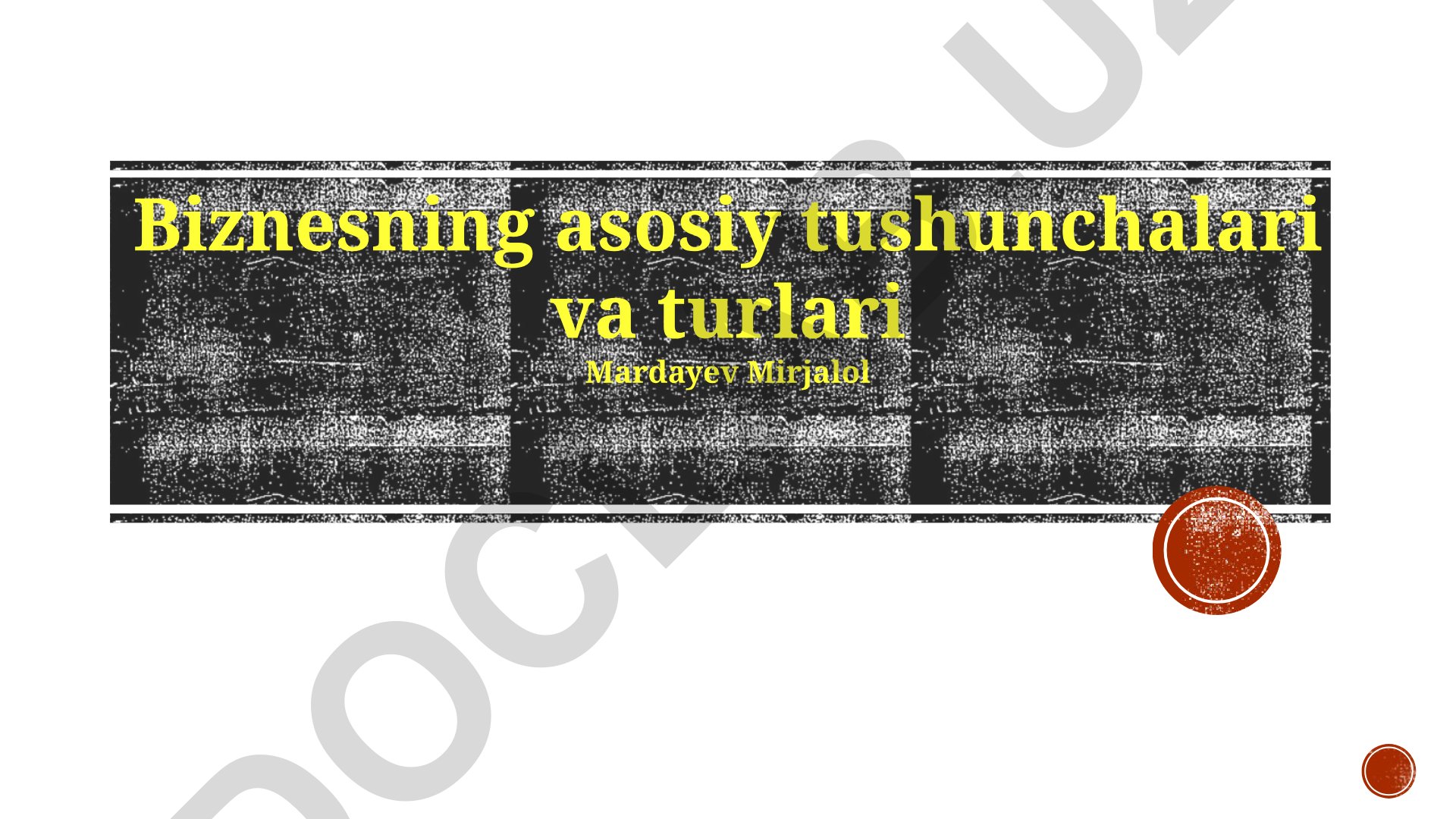 Biznesning asosiy tushunchalari va turlari
