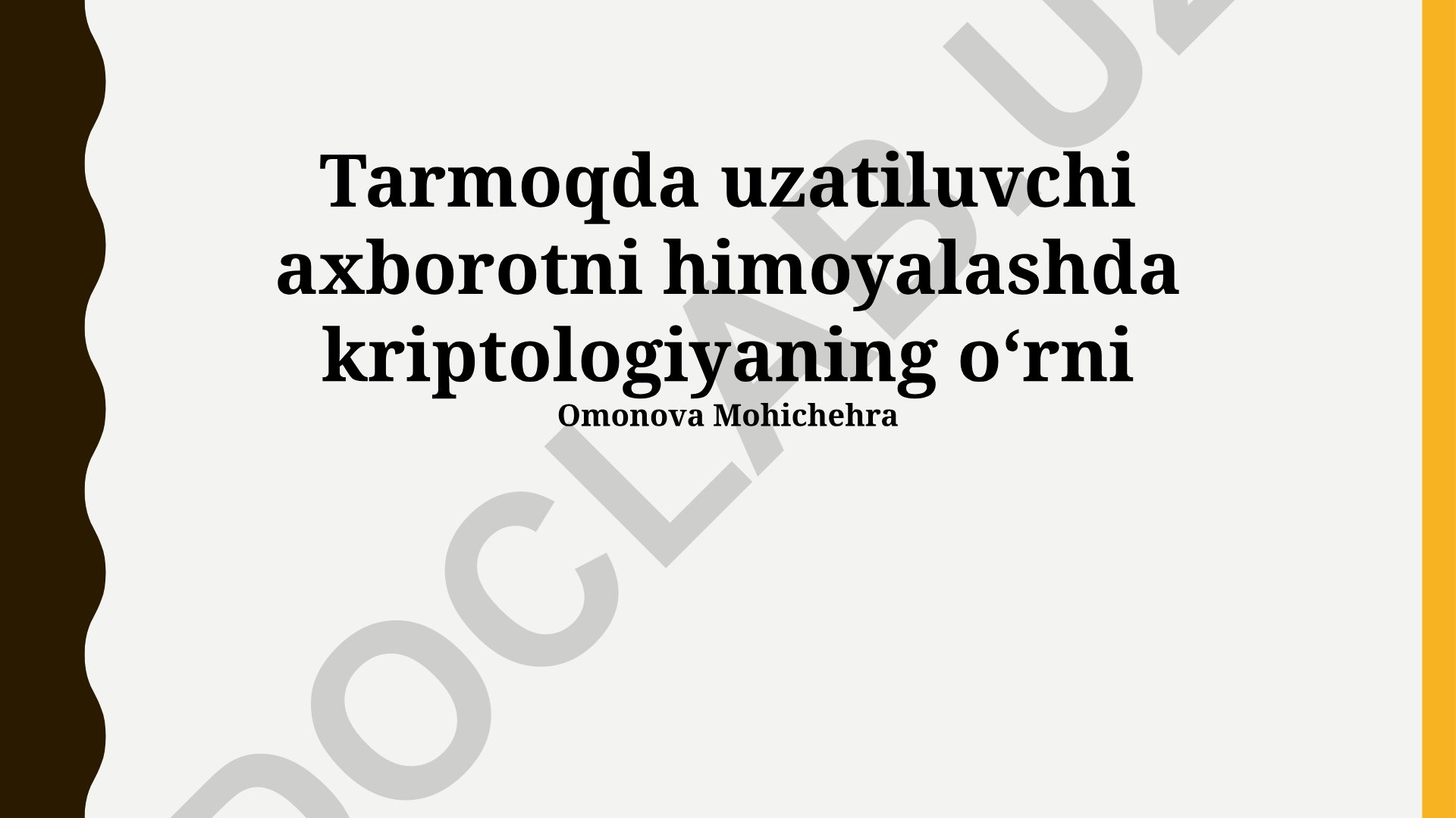 Tarmoqda uzatiluvchi axborotni himoyalashda kriptologiyaning oʻrni