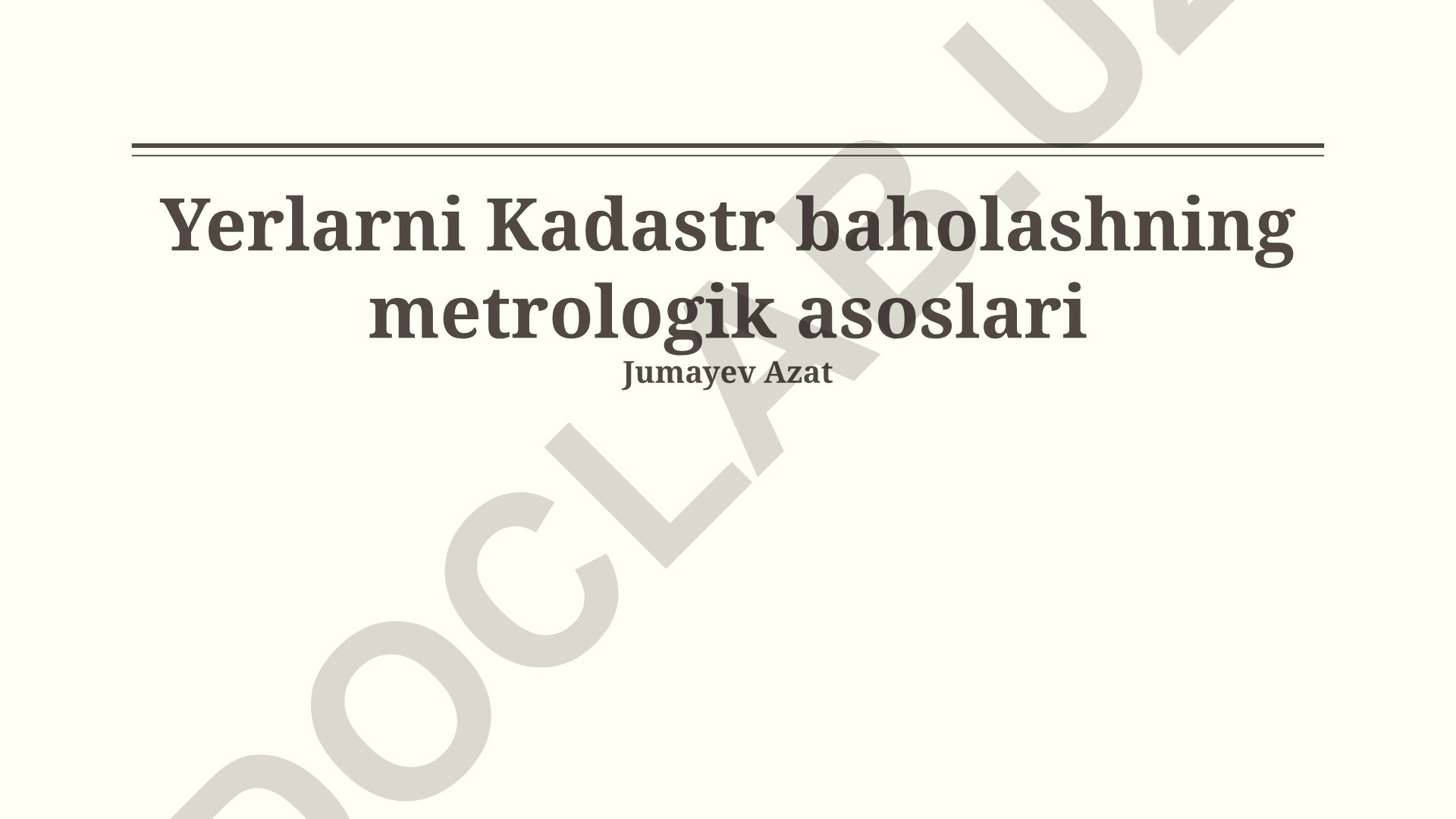Yerlarni Kadastr baholashning metrologik asoslari