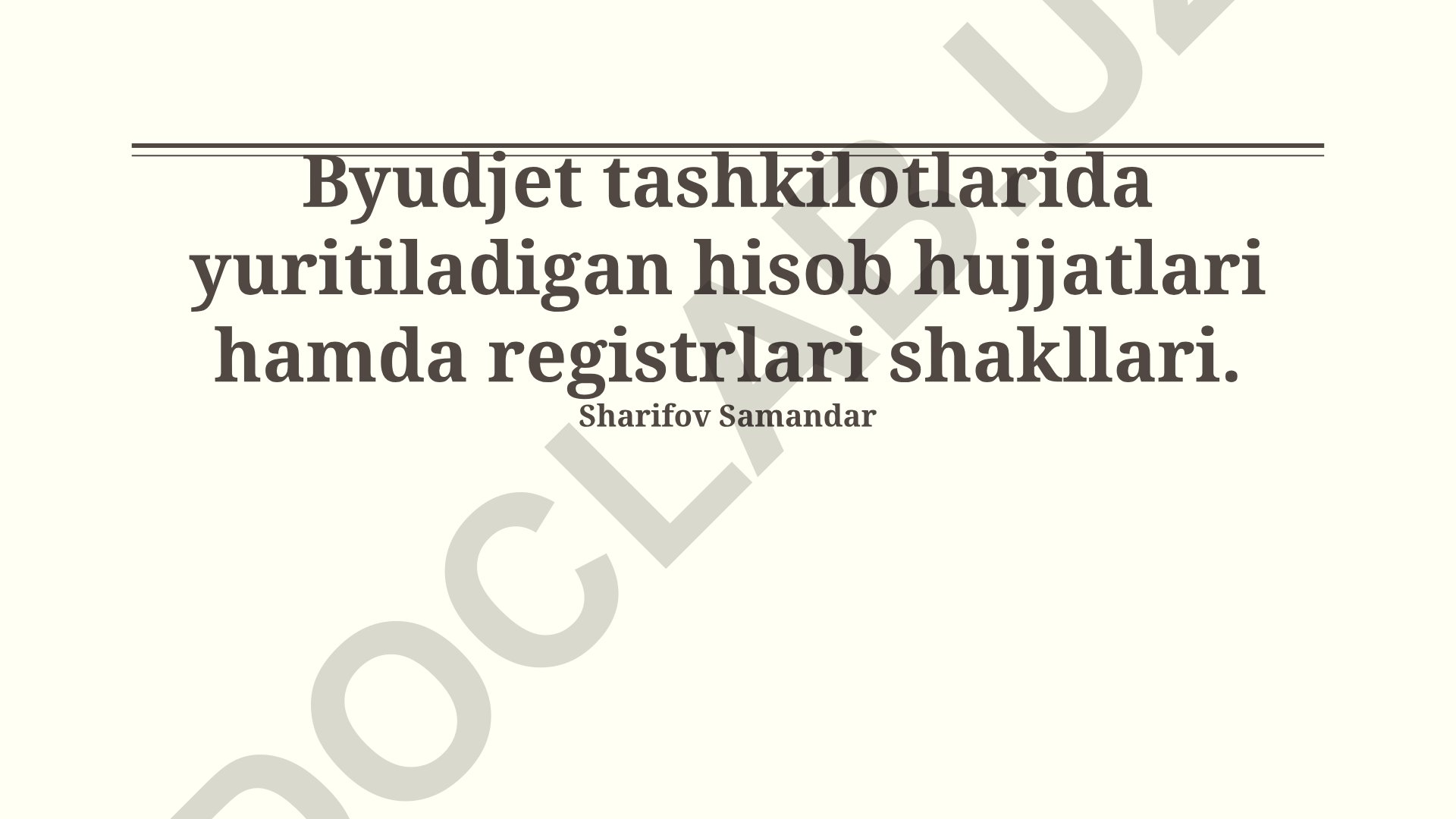 Byudjet tashkilotlarida buxgalteriya hisobi hujjatlari va reestrlar