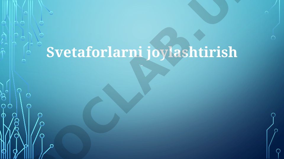 Yo'l chiroqlari va svetaforlarni joylashtirish mezonlari