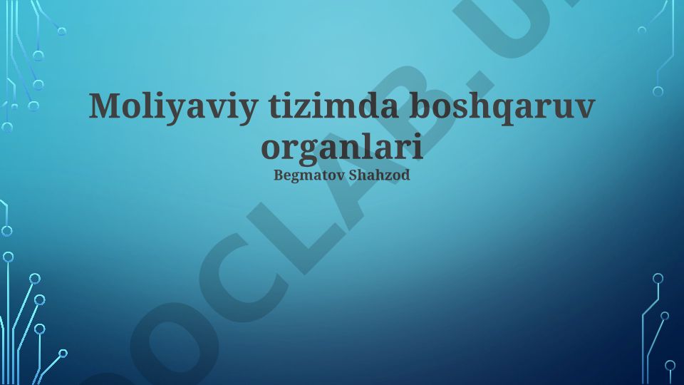 Moliyaviy tizimda boshqaruv organlari