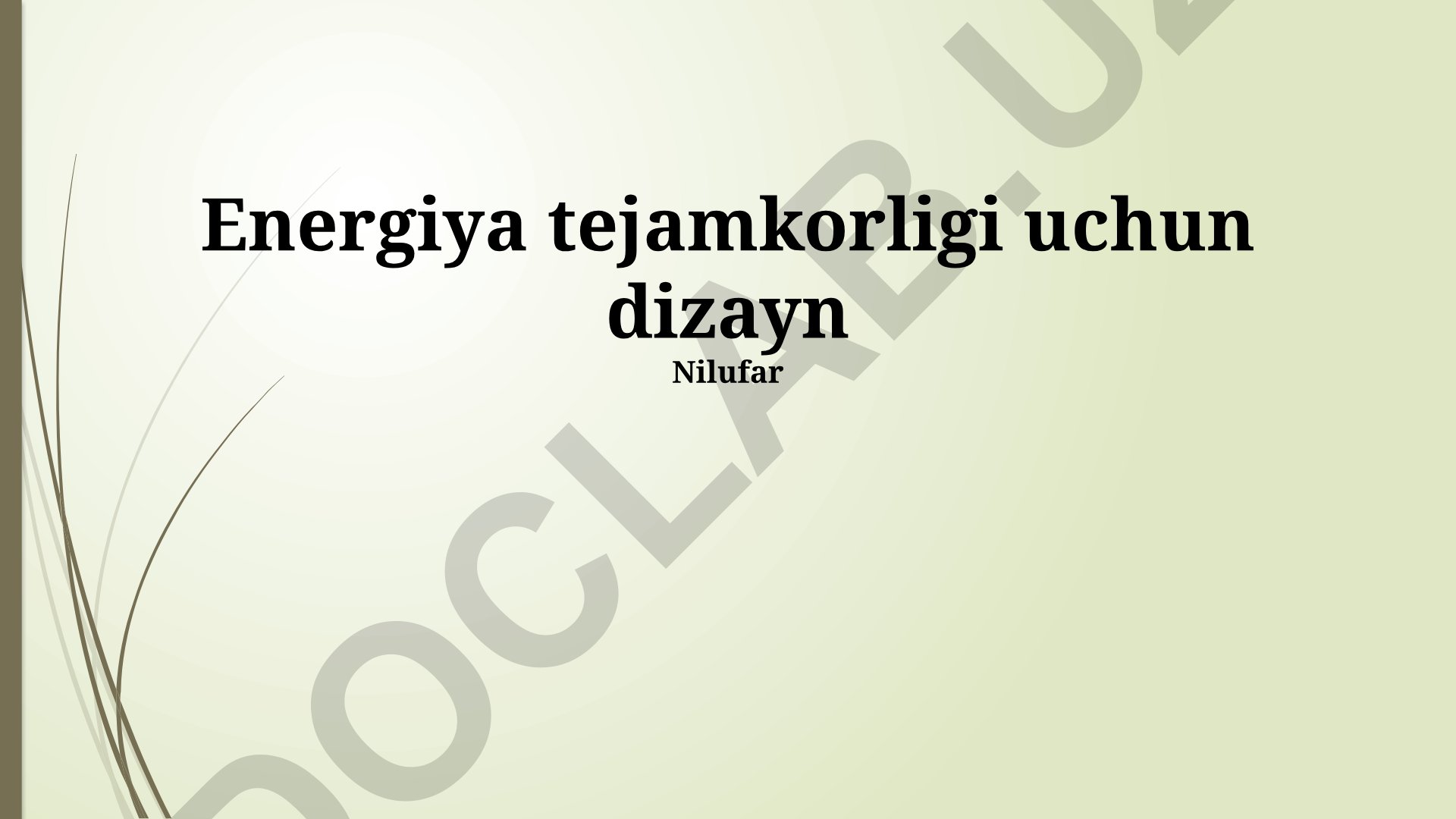 Energiya tejamkorligi uchun dizayn