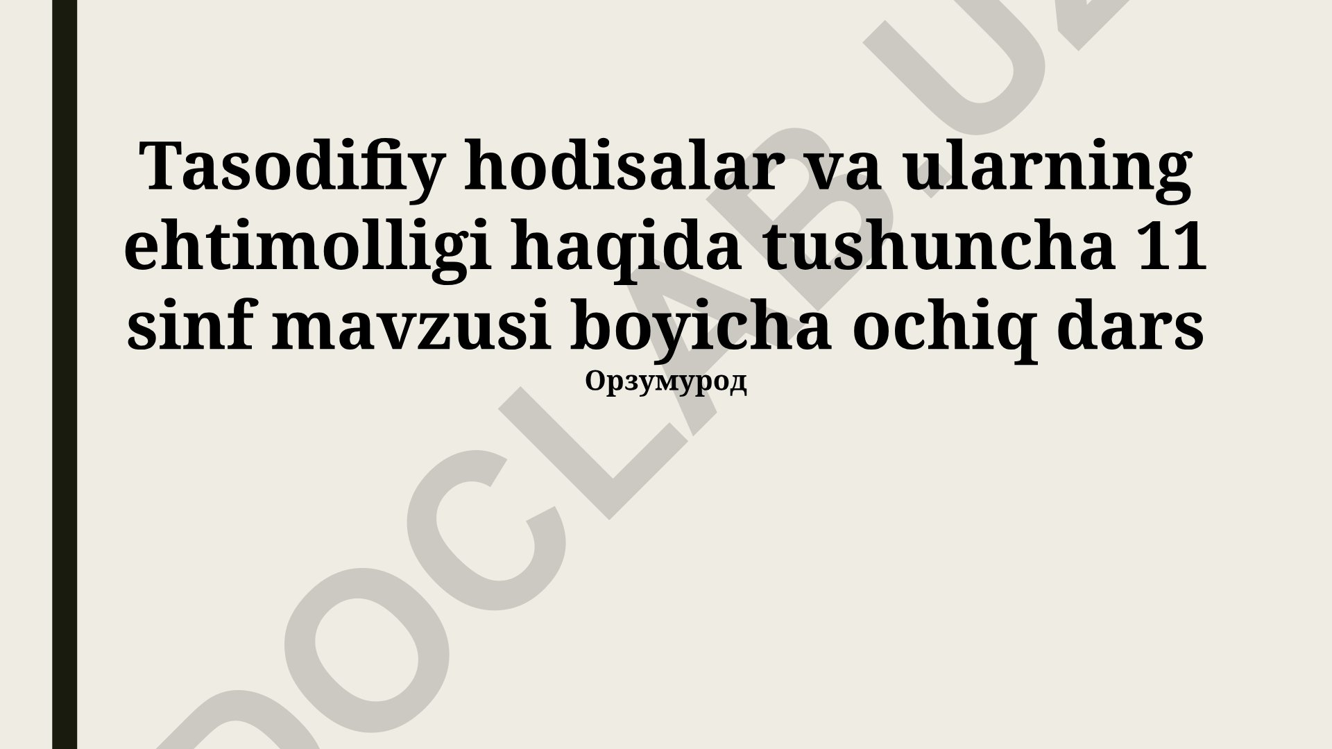 Tasodifiy hodisalar va ularning ehtimolligi haqida tushuncha