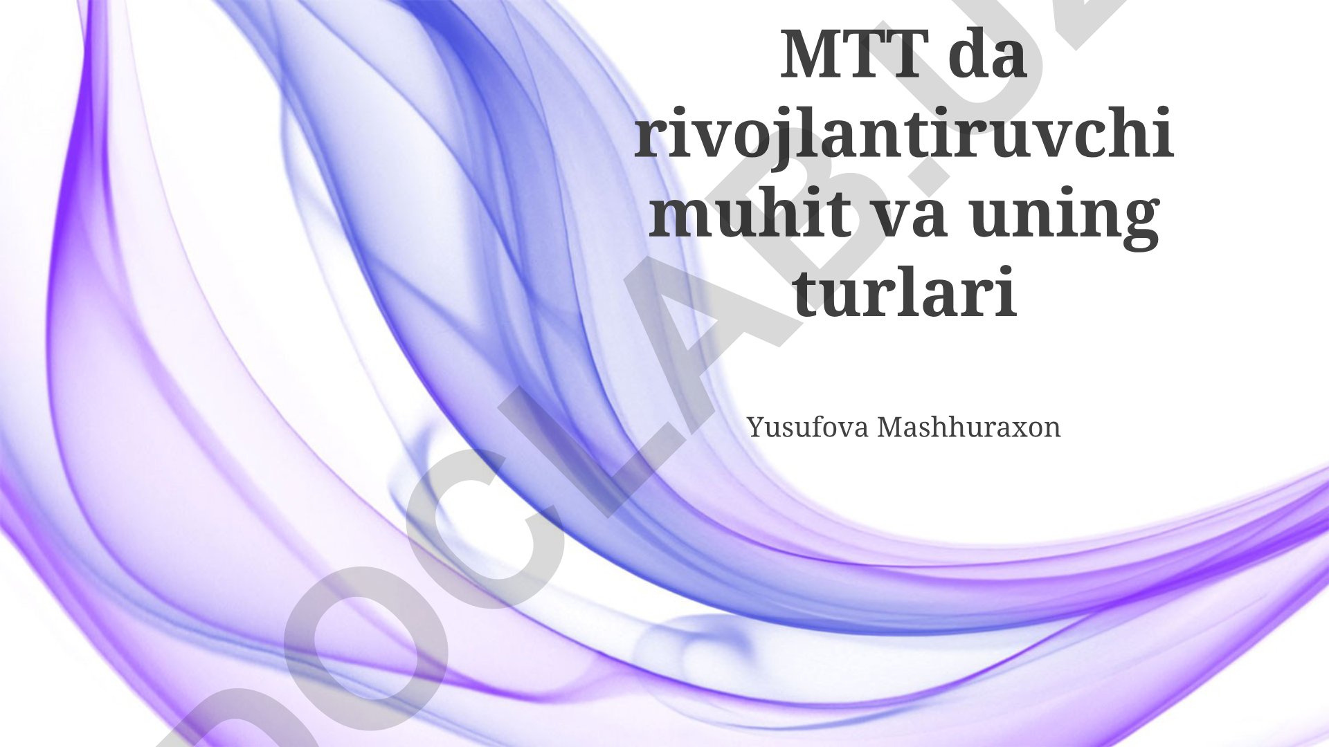 MTTni rag'batlantiruvchi muhit va uning turlari