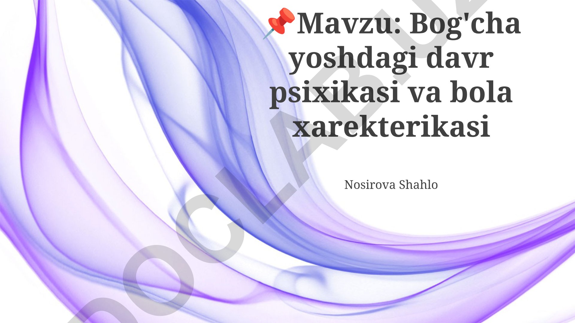 Bog'cha yoshdagi davr psixikasi va bola xarekterikasi