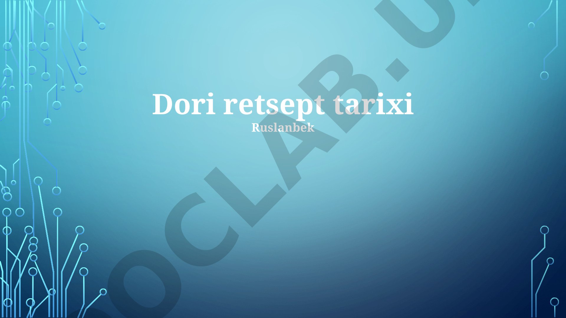 Dori retseptining kelib chiqishi va evolyutsiyasi