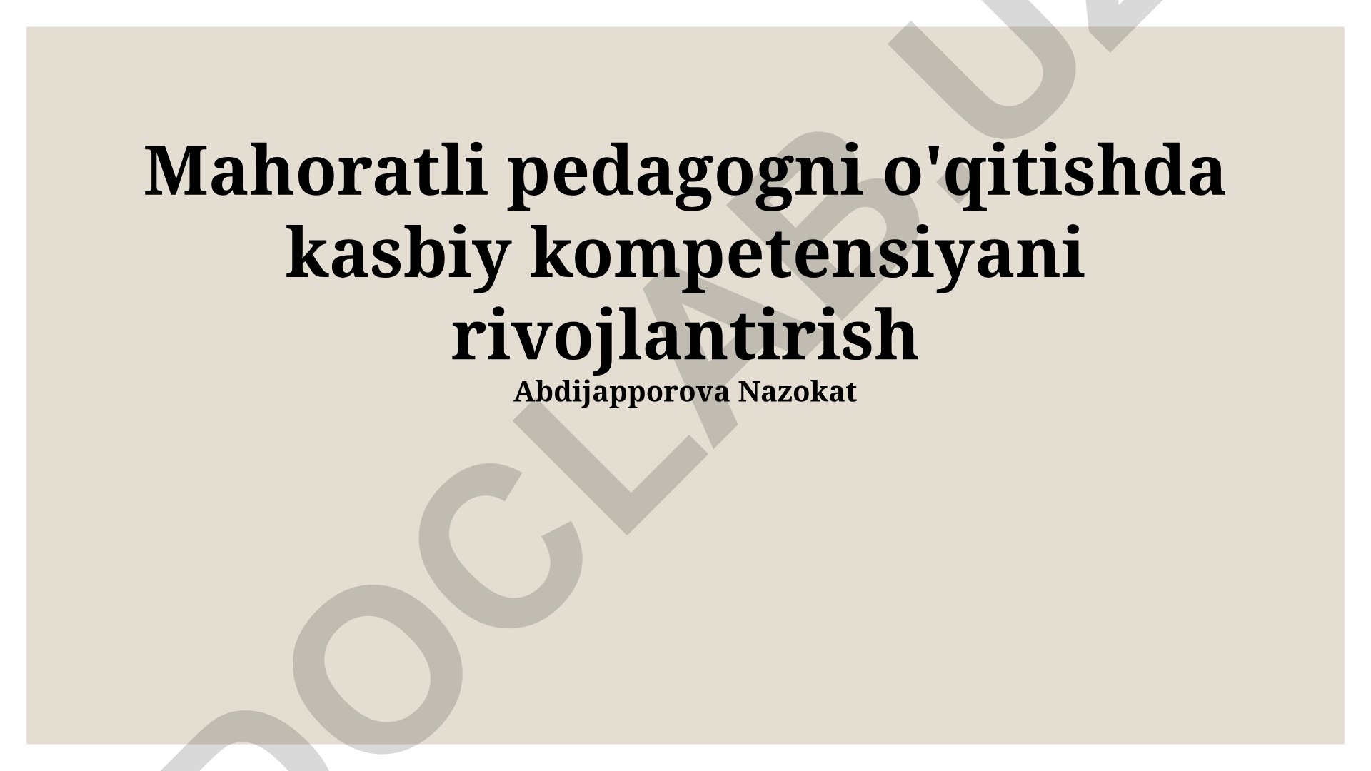 Mahoratli pedagogni o'qitishda kasbiy kompetensiyani rivojlantirish