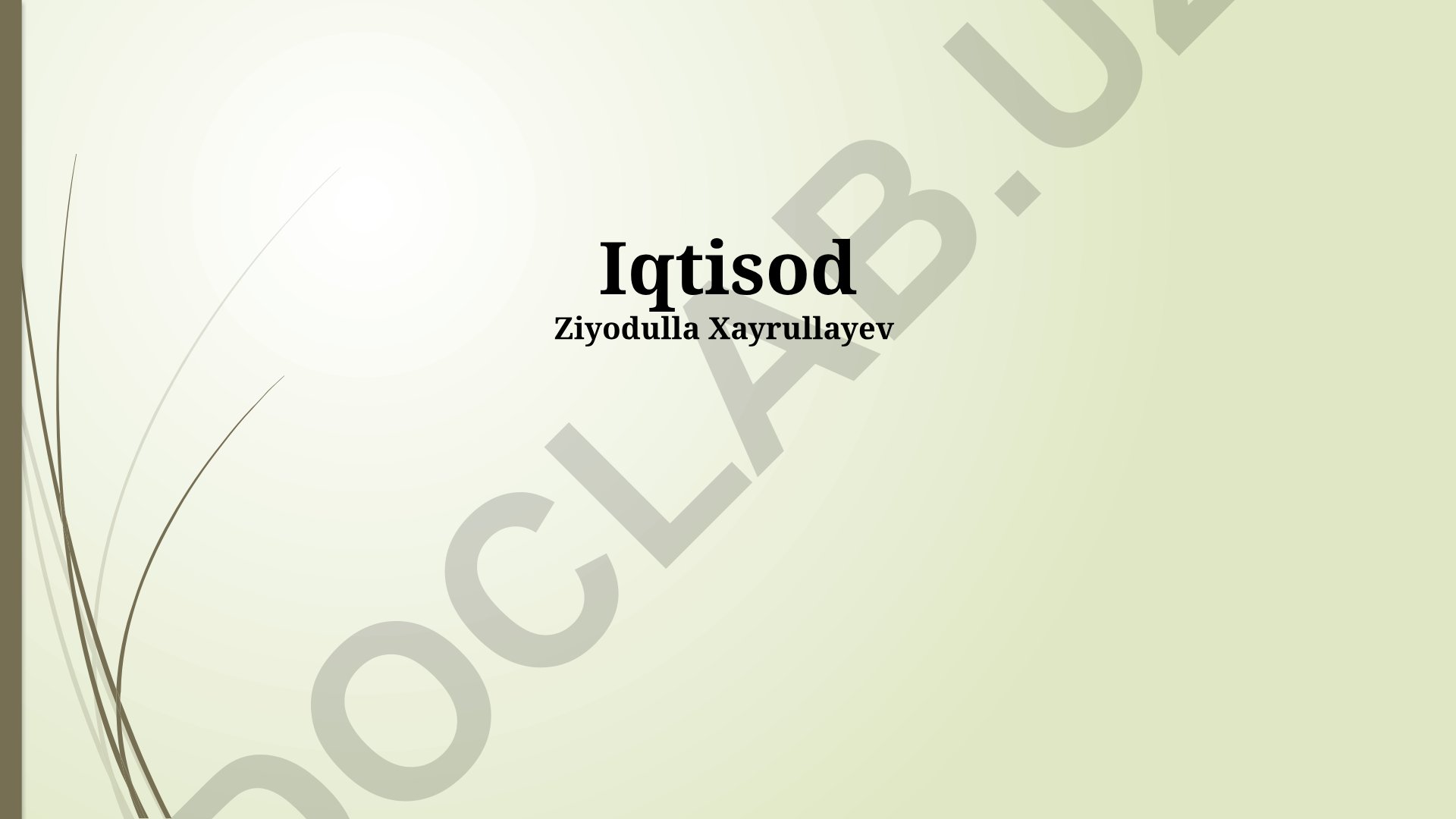 Iqtisodiy siyosat, jahon iqtisodiyoti va rivojlanish modellari