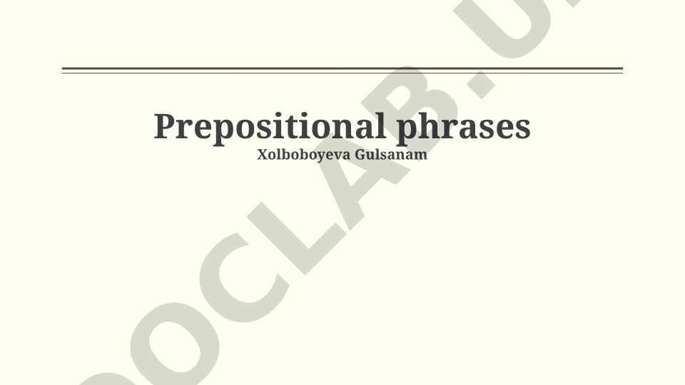 Understanding Prepositional Phrases: Definition, Types, and Usage