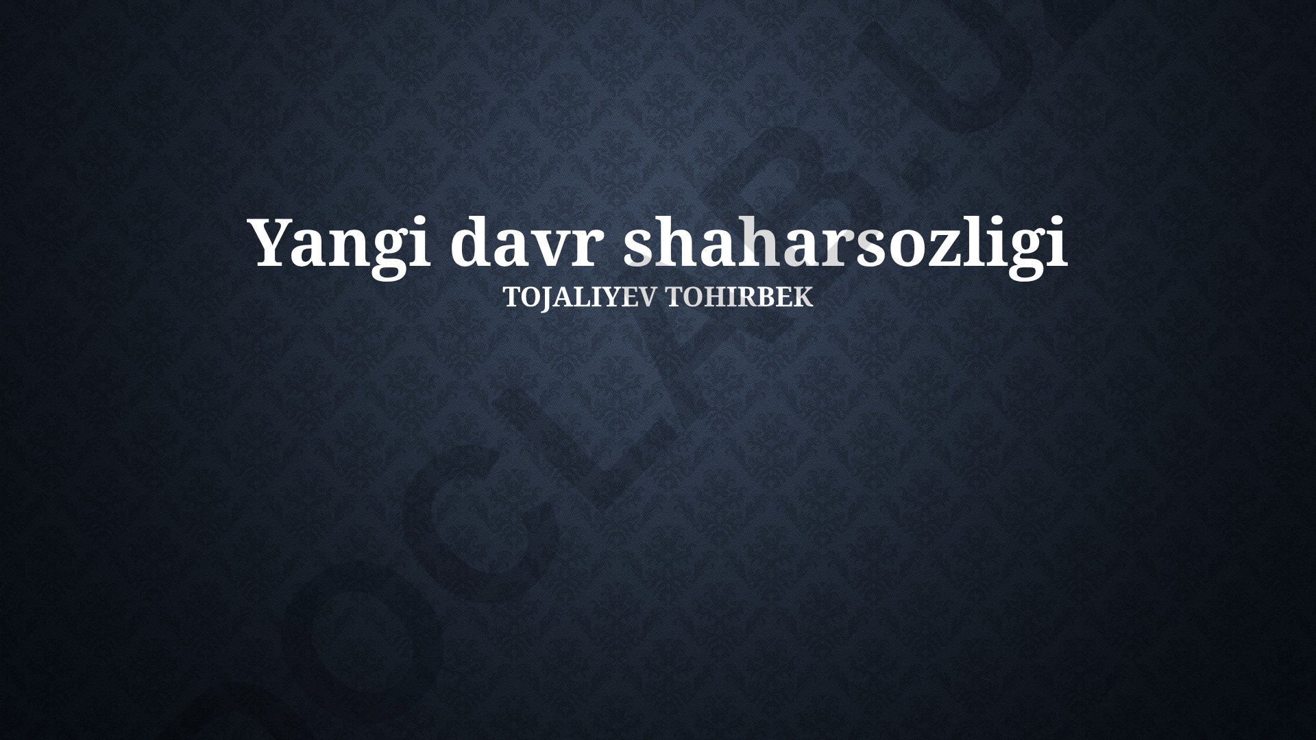 Yangi davr shaharsozligi: Yaxlit shahar muhiti va barqaror rivojlanish