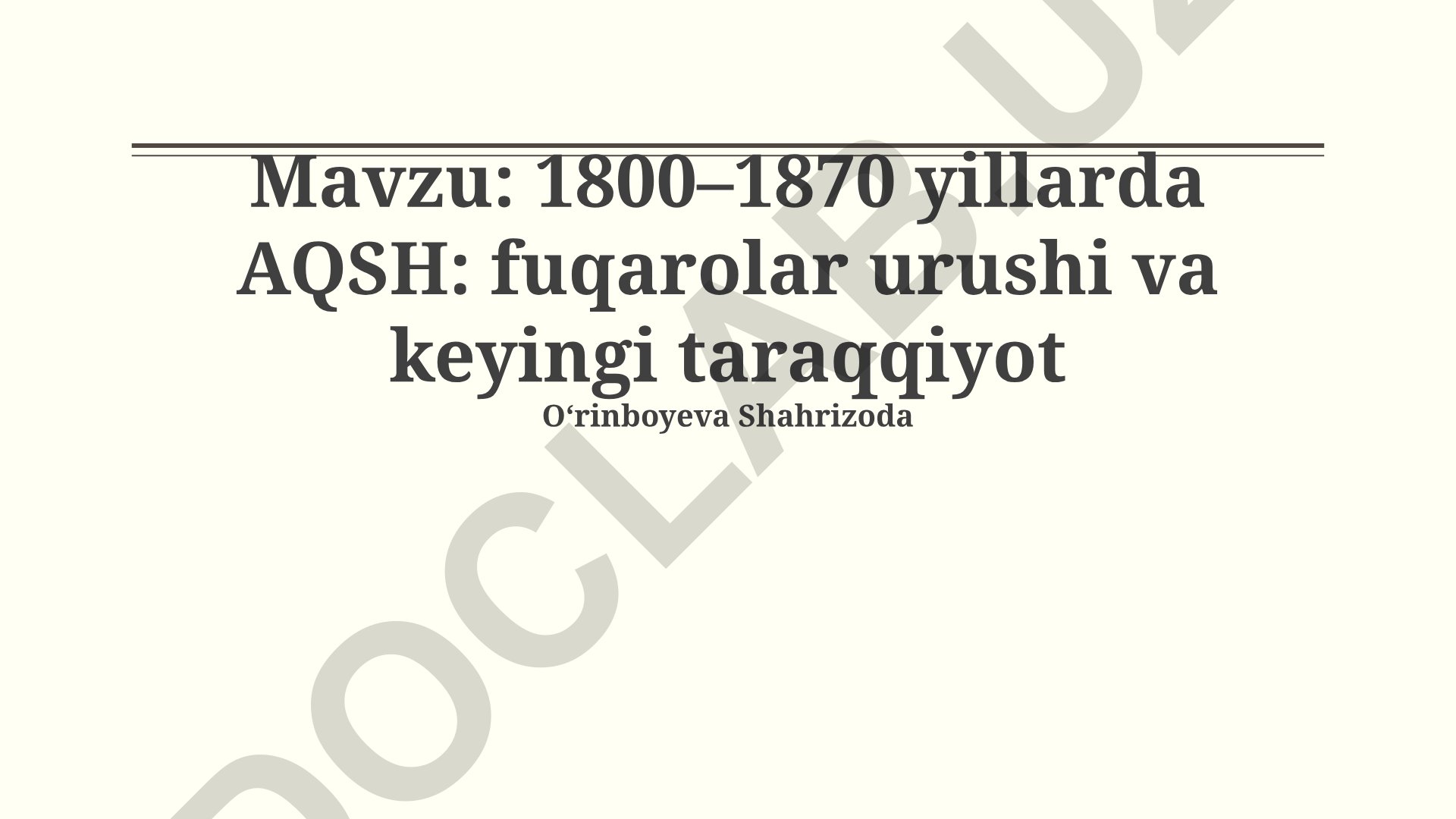 1800–1870 yillarda AQSH: fuqarolar urushi va keyingi taraqqiyot