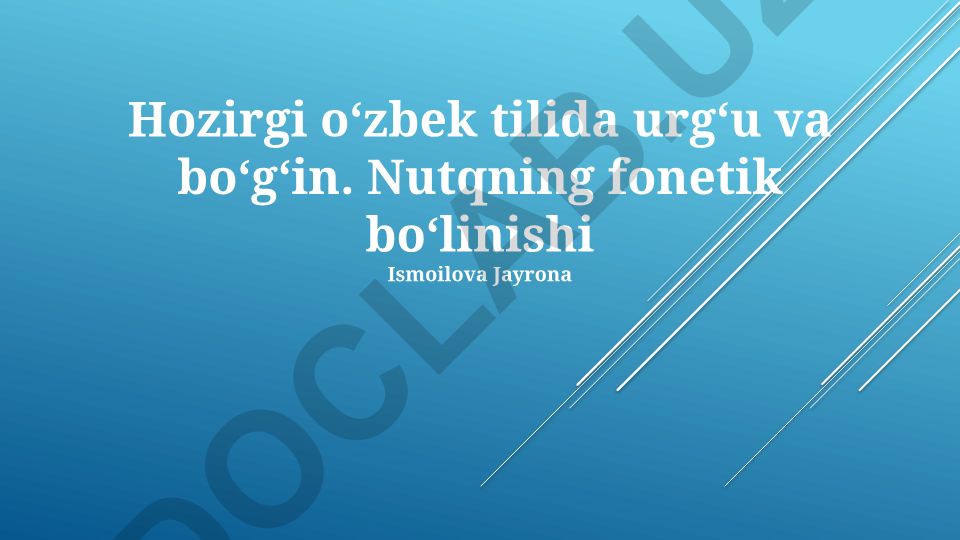 O'zbek tilida urg'u va bo'g'inning morfologik va sintaktik vazifalari