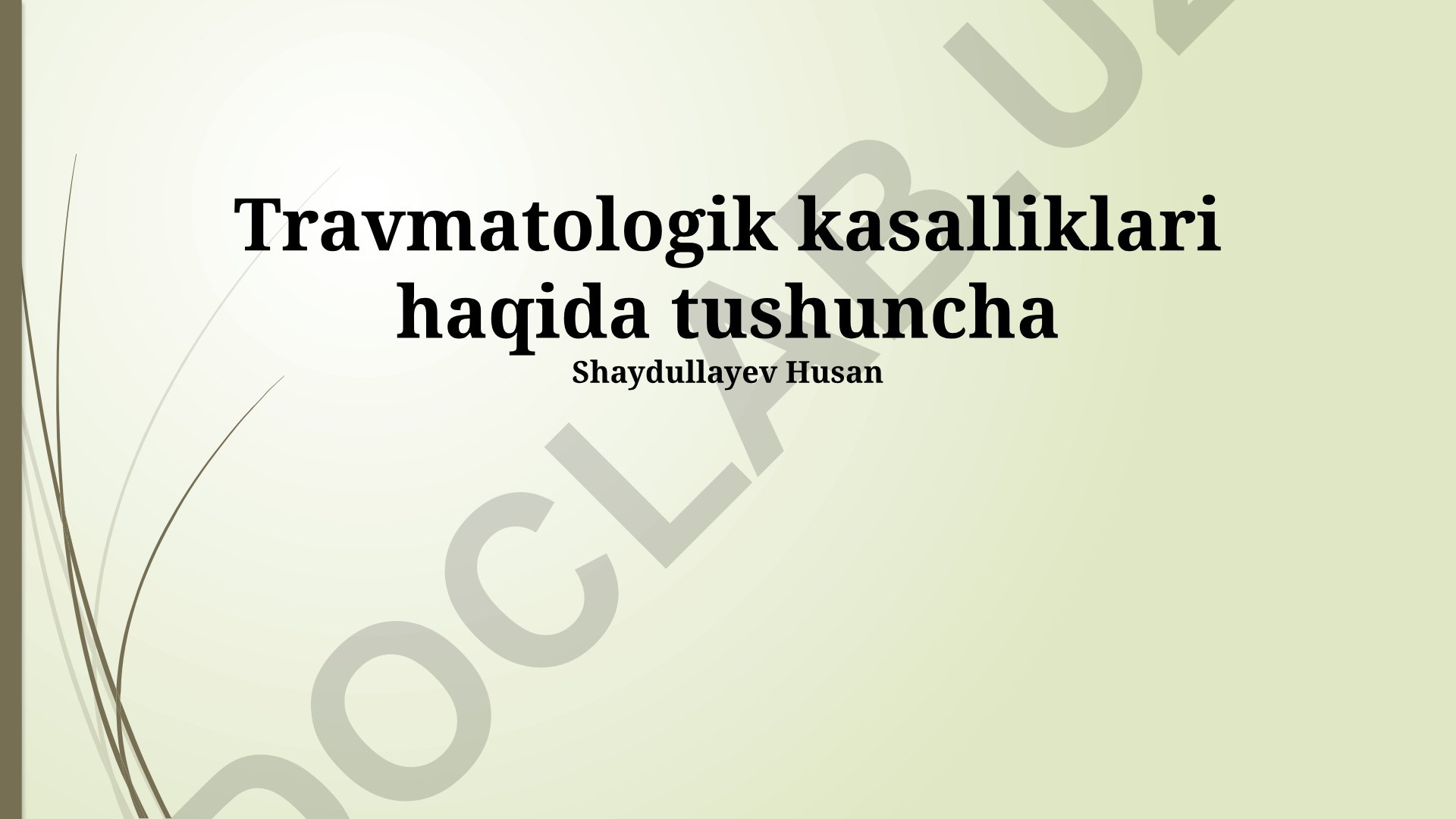 Travmatologik kasalliklari haqida tushuncha