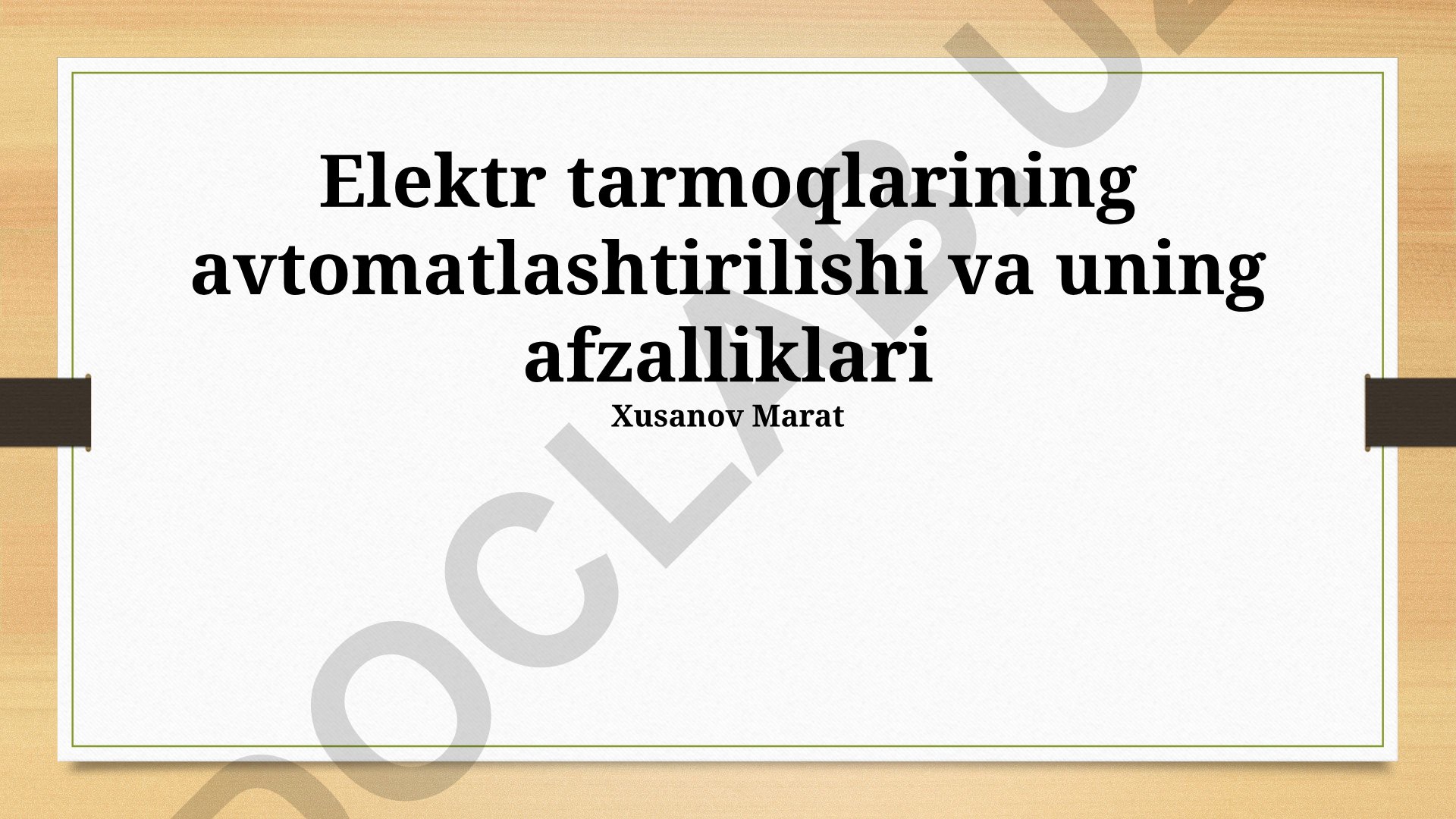 Elektr tarmoqlarining avtomatlashtirilishi va uning afzalliklari