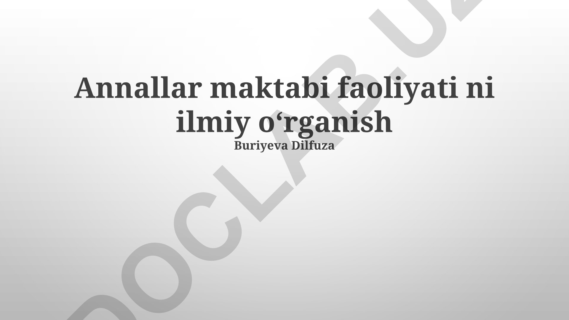 Annalar maktabi faoliyatini ilmiy oʻrganish