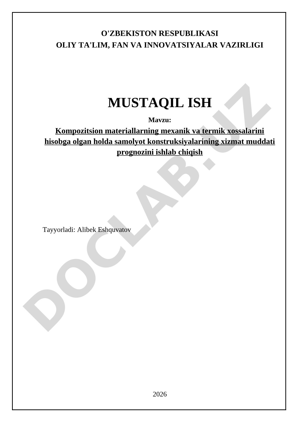 Kompozitsion materiallarning mexanik va termik xossalarini hisobga olgan holda samolyot konstruksiyalarining xizmat muddati prognozini ishlab chiqish
