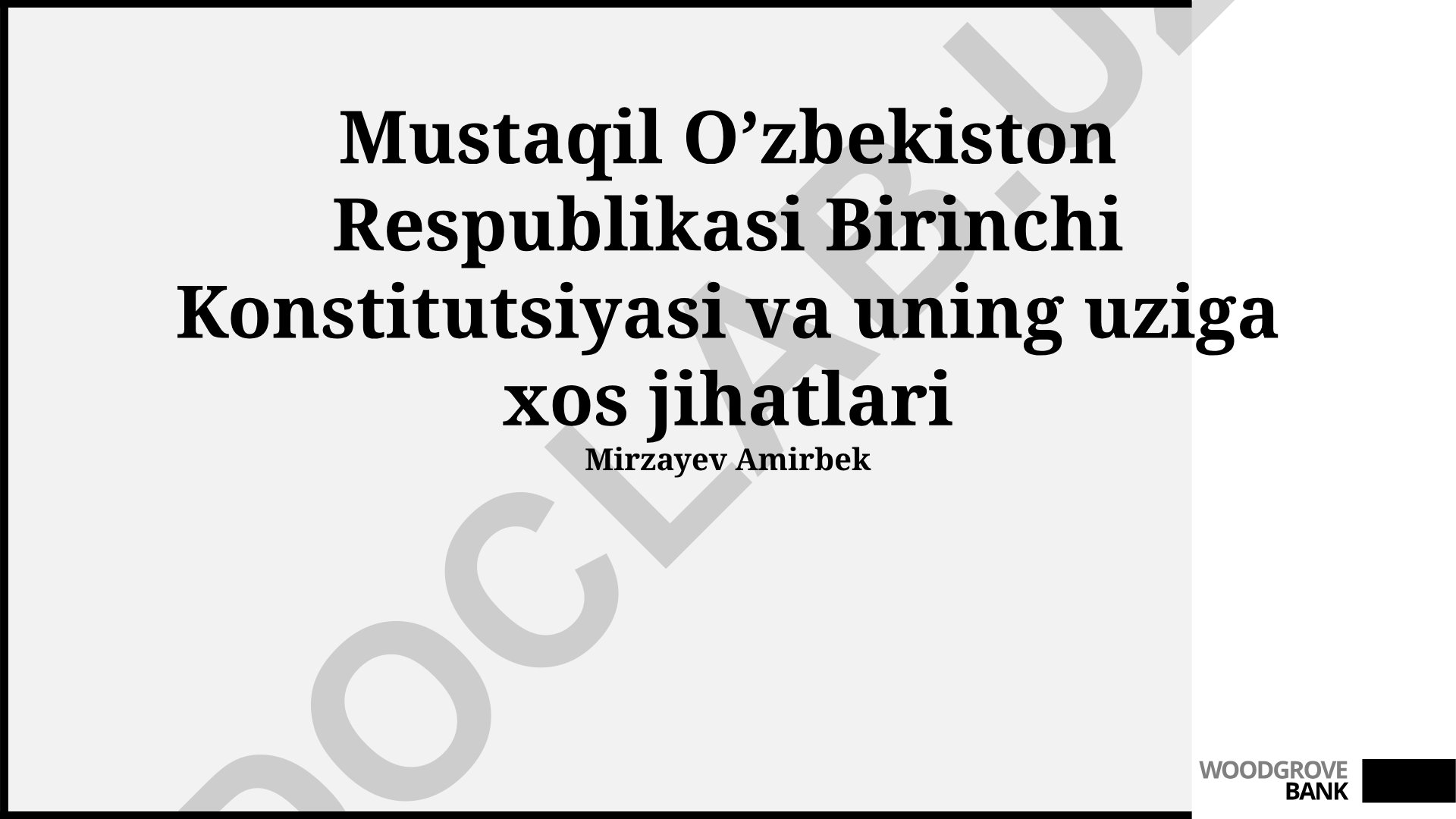 Mustaqil O'zbekiston Respublikasi Birinchi Konstitutsiyasi va uning o'ziga xos jihatlari