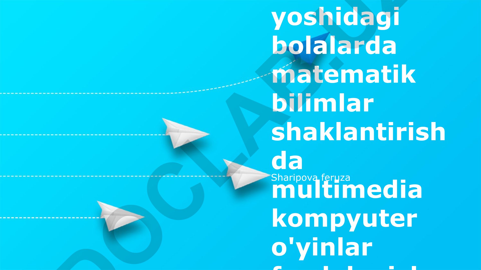 Maktabgacha yoshdagi bolalarda matematik bilimlarni shakllantirishda multimedia kompyuter o'yinlaridan foydalanish