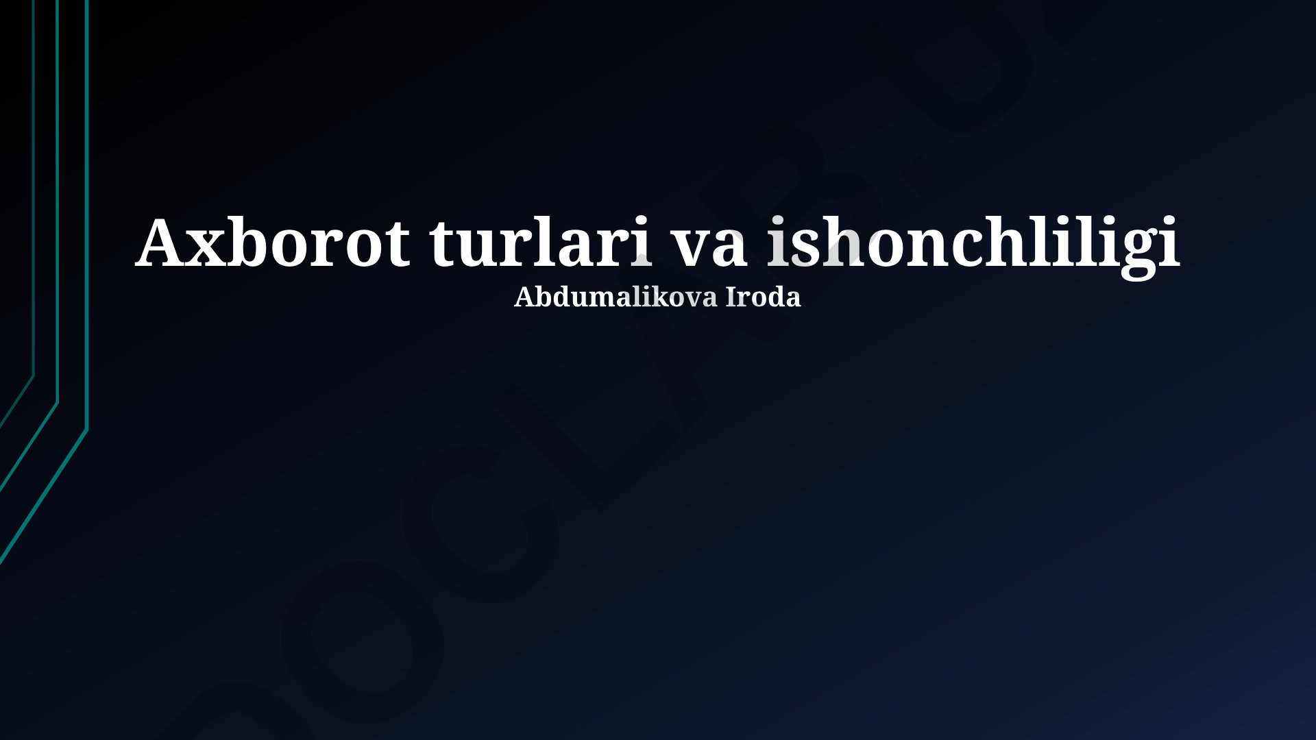Ma'lumot turlari va ishonchliligini baholash