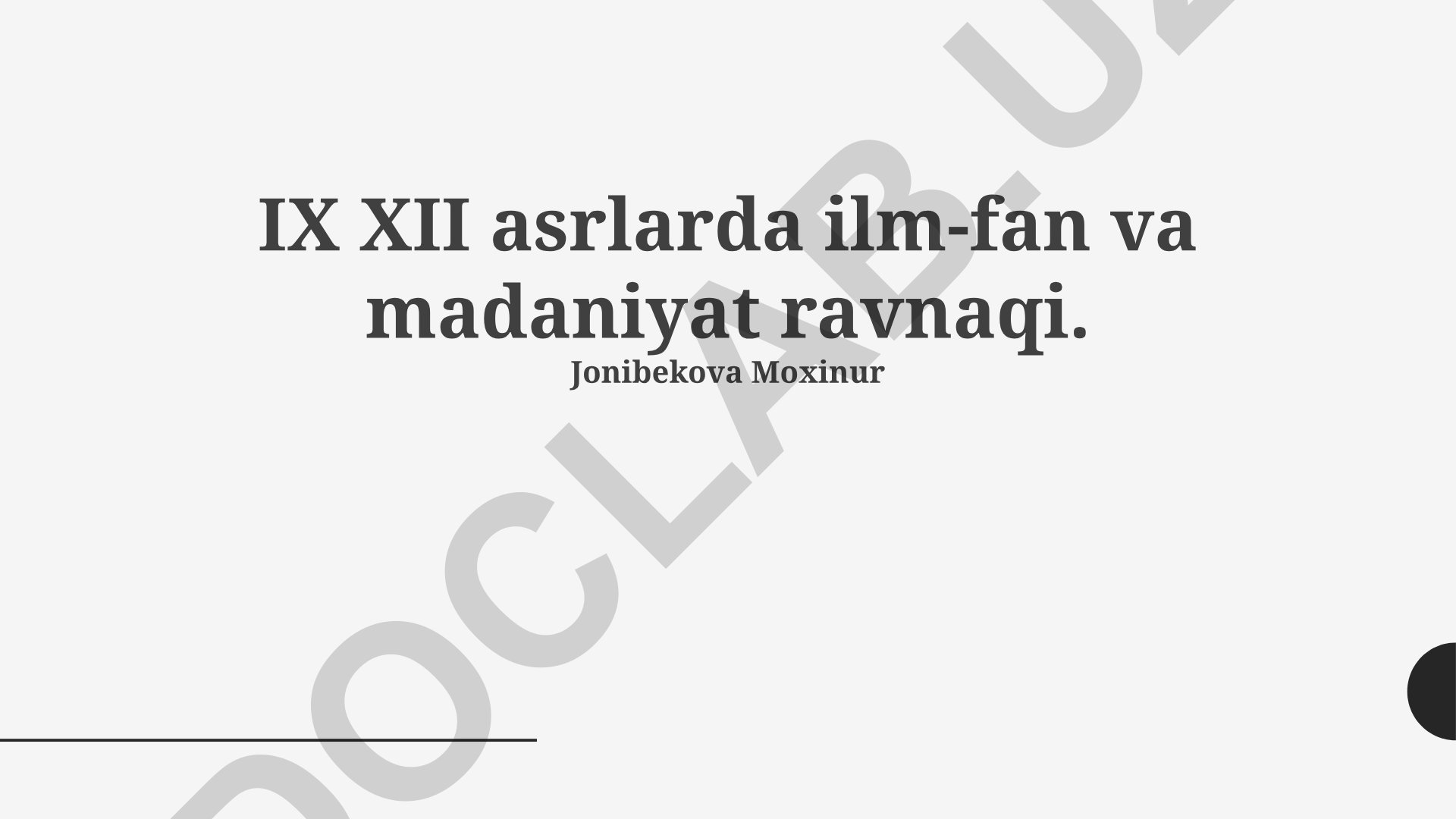 IX-XII asrlarda ilm-fan va madaniyat ravnaqi