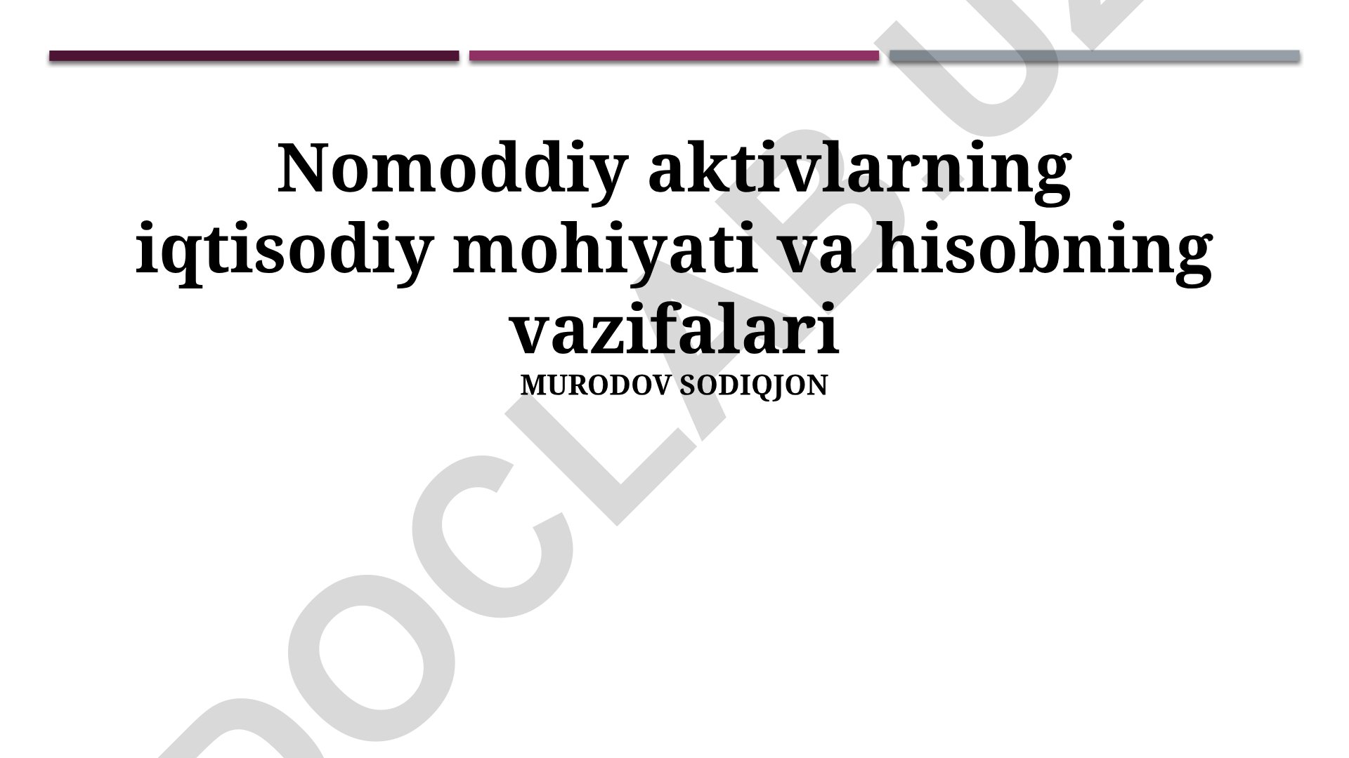 Nomoddiy aktivlarning iqtisodiy mohiyati va hisobning vazifalari