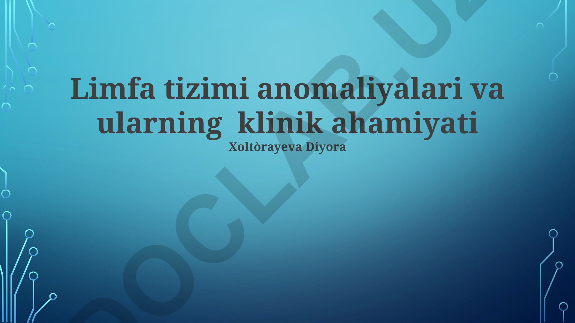 Limfa tizimi anomaliyalari va ularning klinik ahamiyati