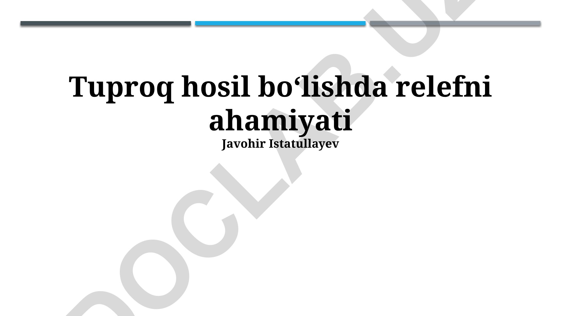 Relyefning tuproq hosil boʻlishidagi ahamiyati