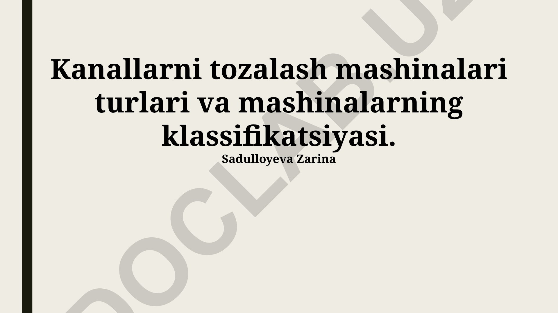 Kanallarni tozalash mashinalari turlari va klassifikatsiyasi