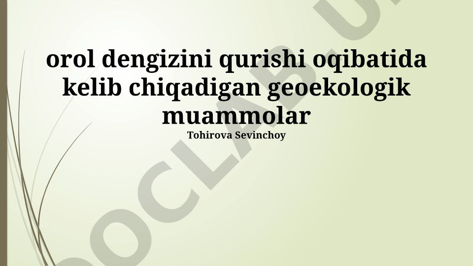Orol dengizi qurilishining geoekologik muammolari va oqibatlari