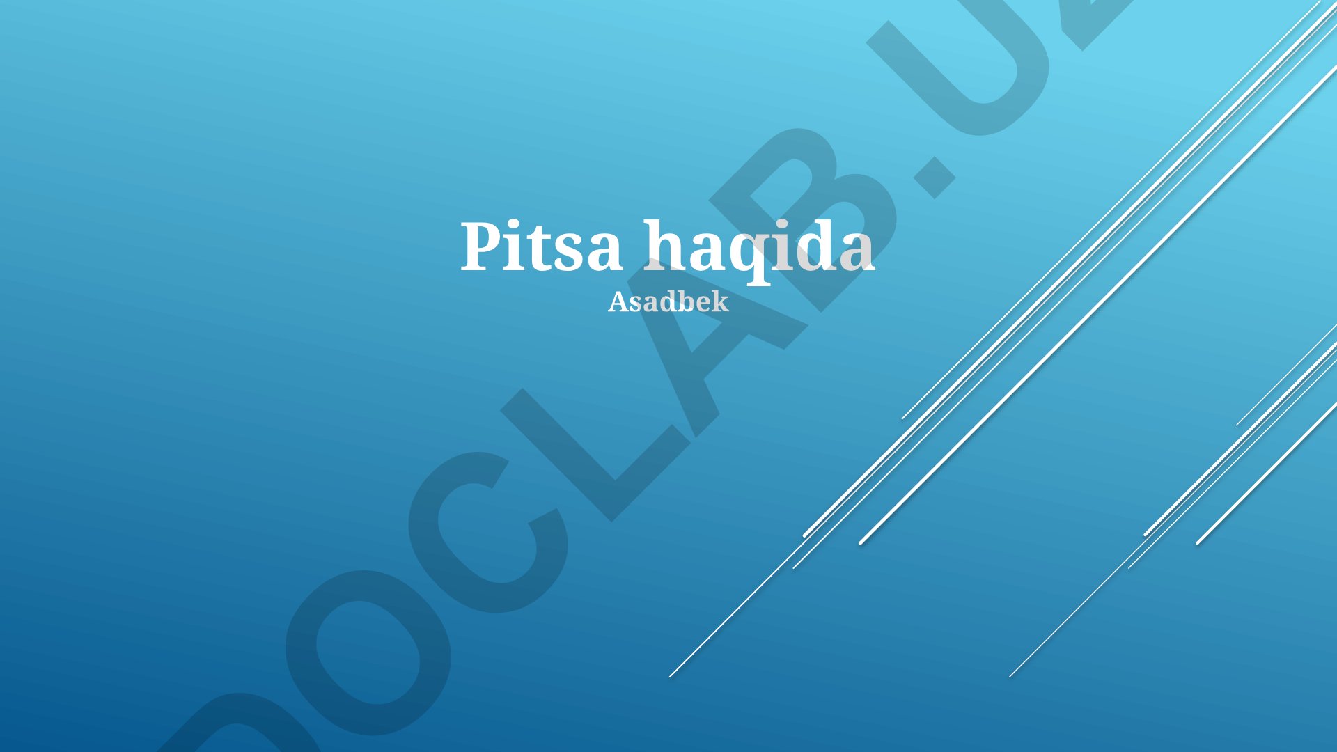 Pitsaning tarixi, turlari va tayyorlash usullari