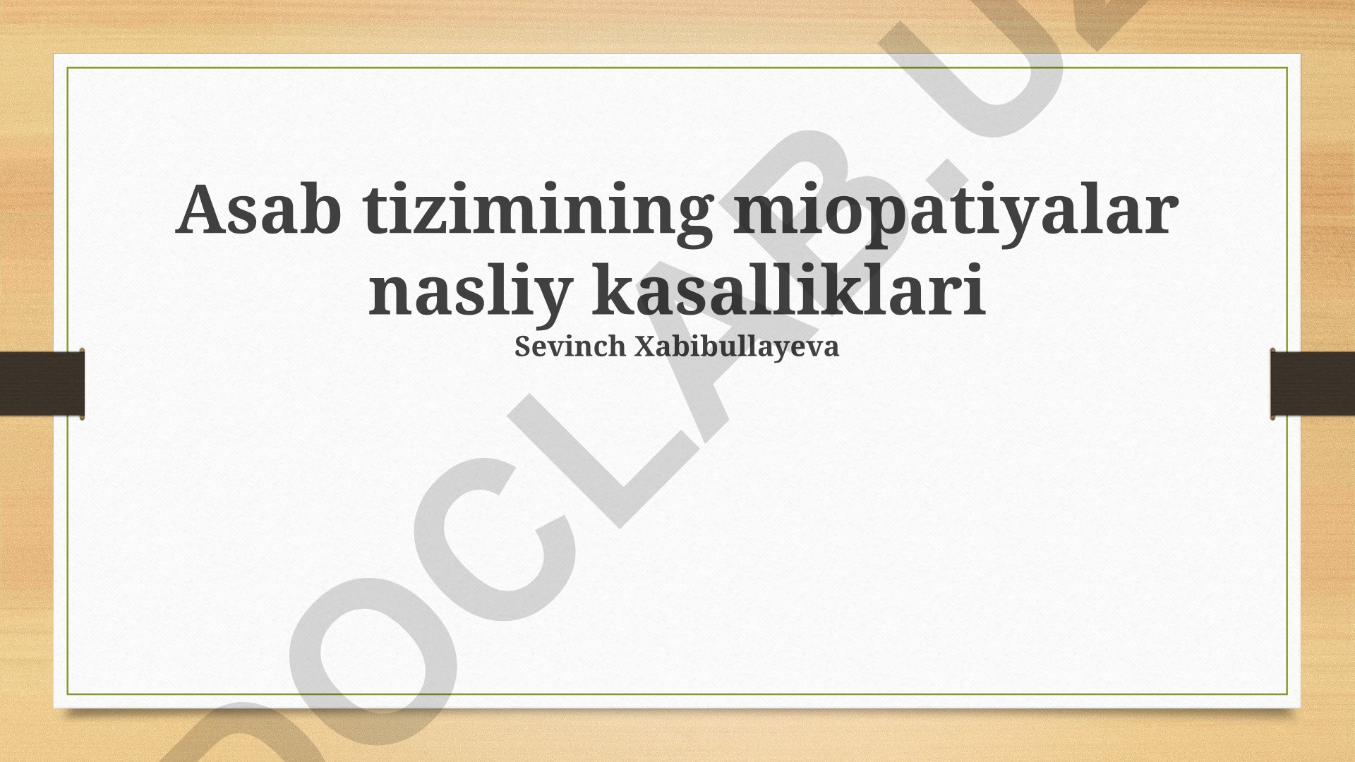 Nerv sistemasi irsiy miopatiyalarining klinik ko'rinishi va davolash usullari