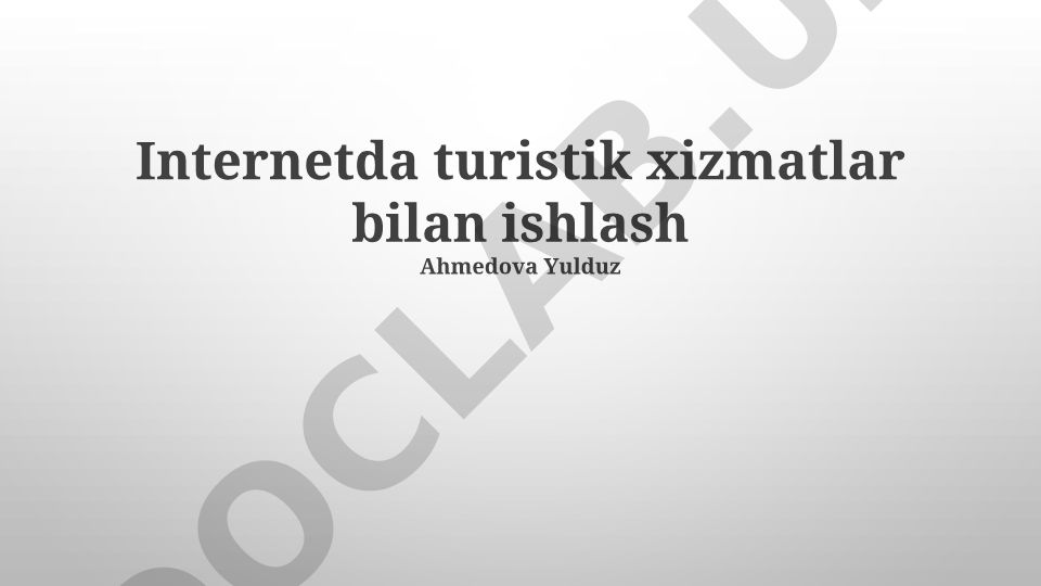 Internetda turistik xizmatlar bilan ishlash