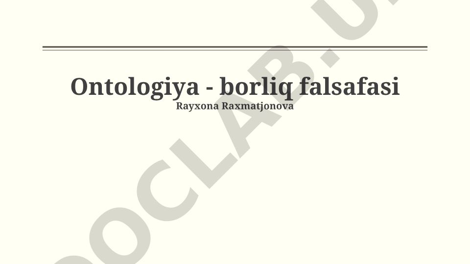 Ontologiya - borliq falsafasi