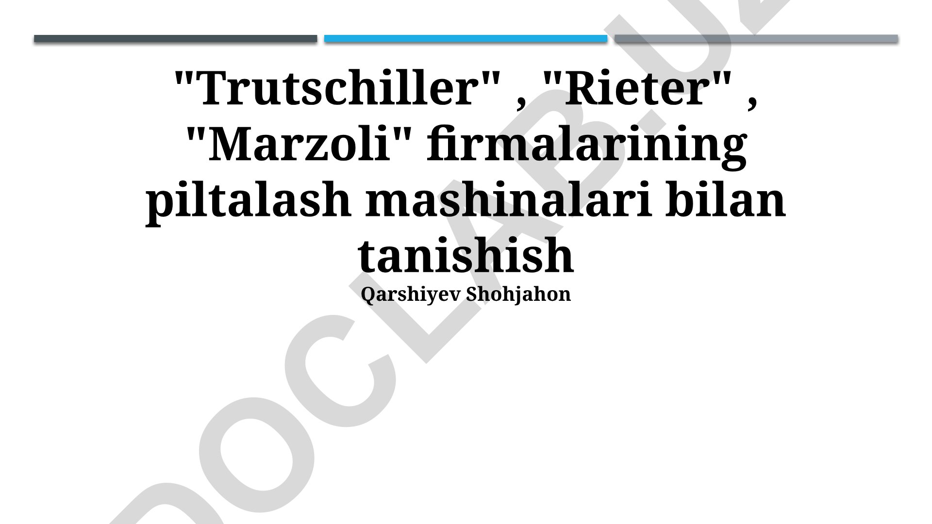 Trütshiler, Rieter va Marzoli firmalarining piltalash mashinalari bilan tanishish