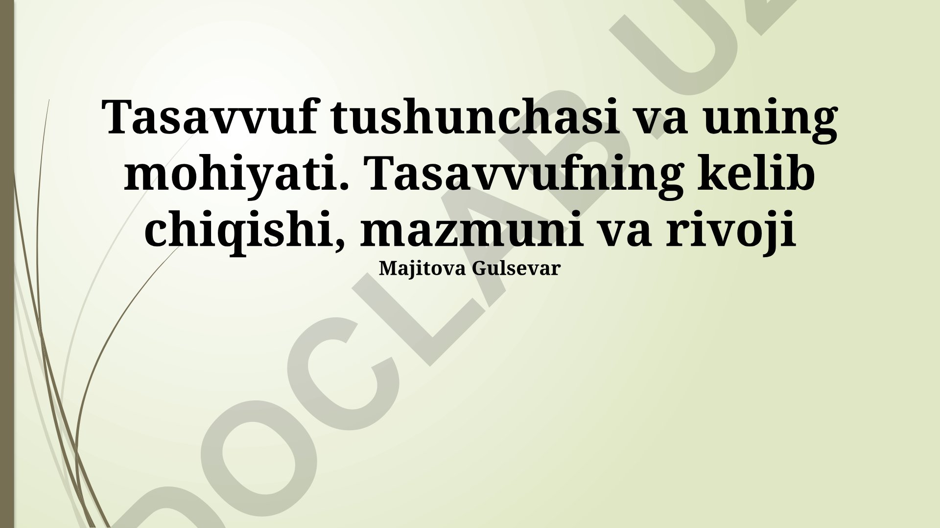 Tasavvuf tushunchasi va uning mohiyati