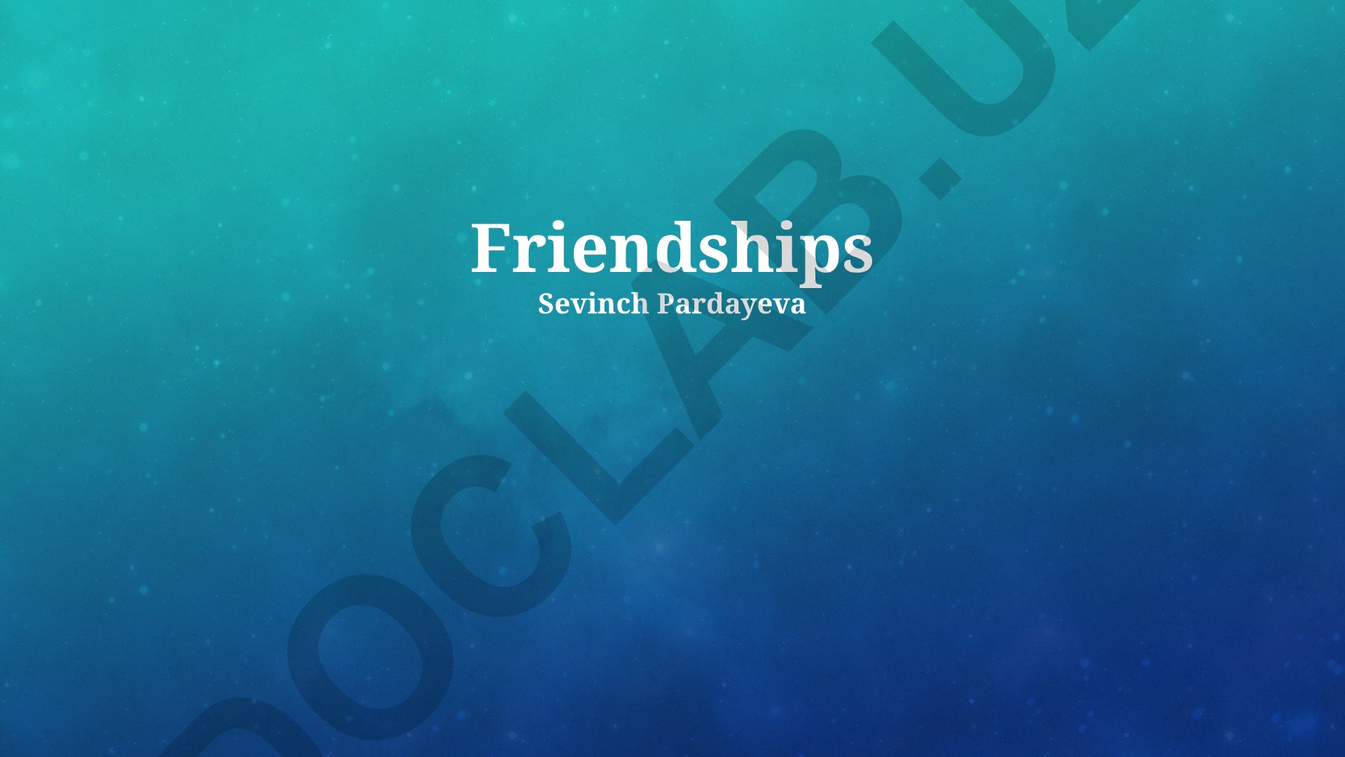 Building and Maintaining Friendships