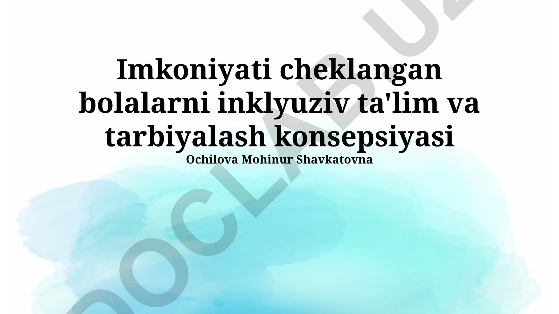 Imkoniyati cheklangan bolalarni inklyuziv ta'lim va tarbiyalash konsepsiyasi