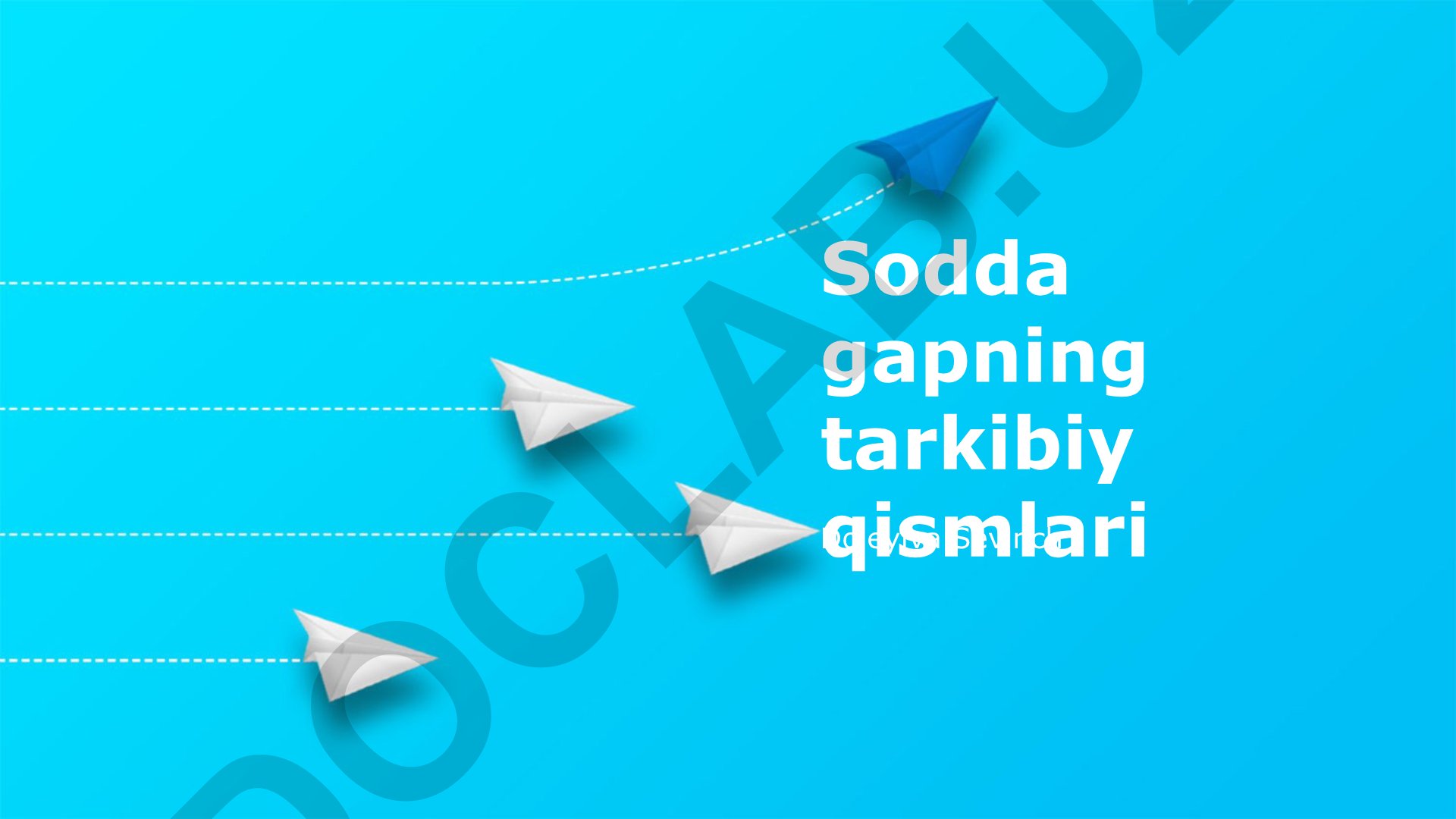 Sodda gapning tarkibiy qismlari va suv o'tkazmaydigan qatlam