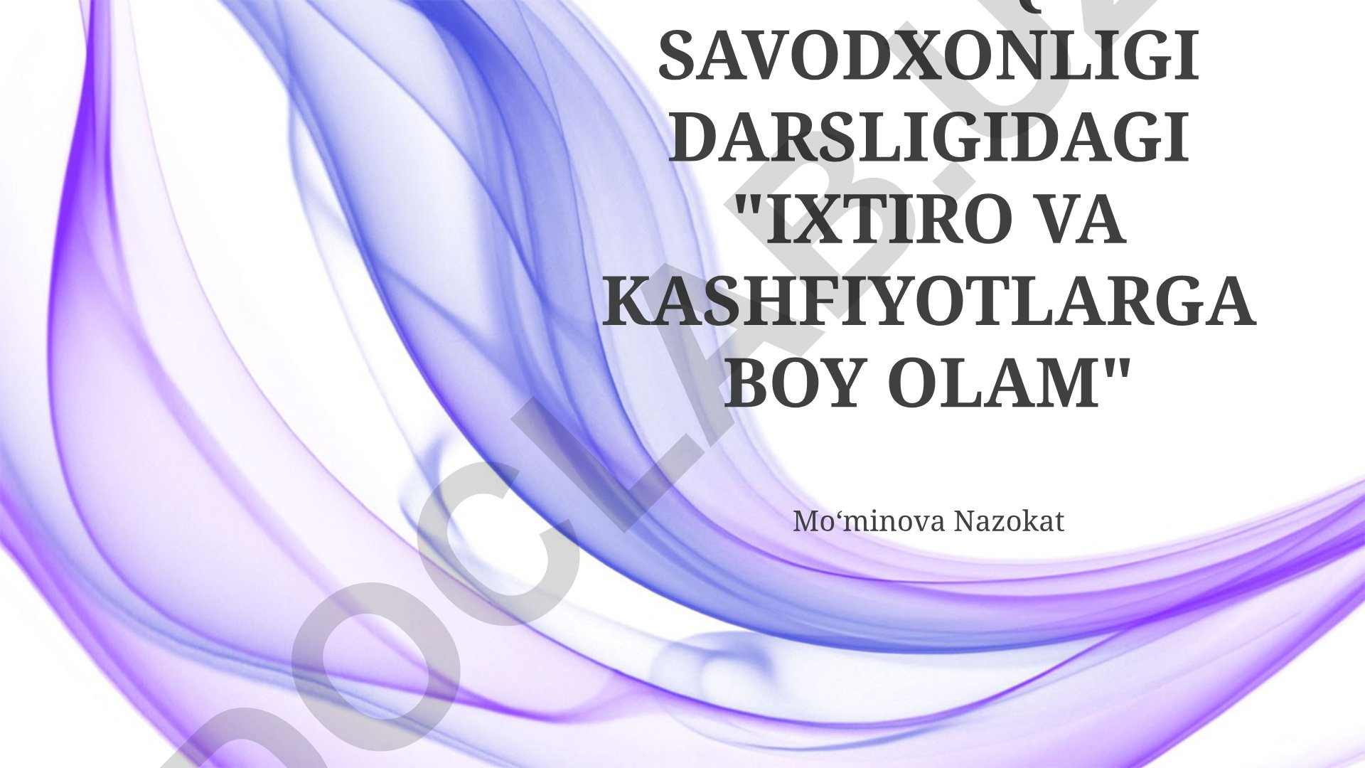 Ixtiro va kashfiyotlarga boy olam
