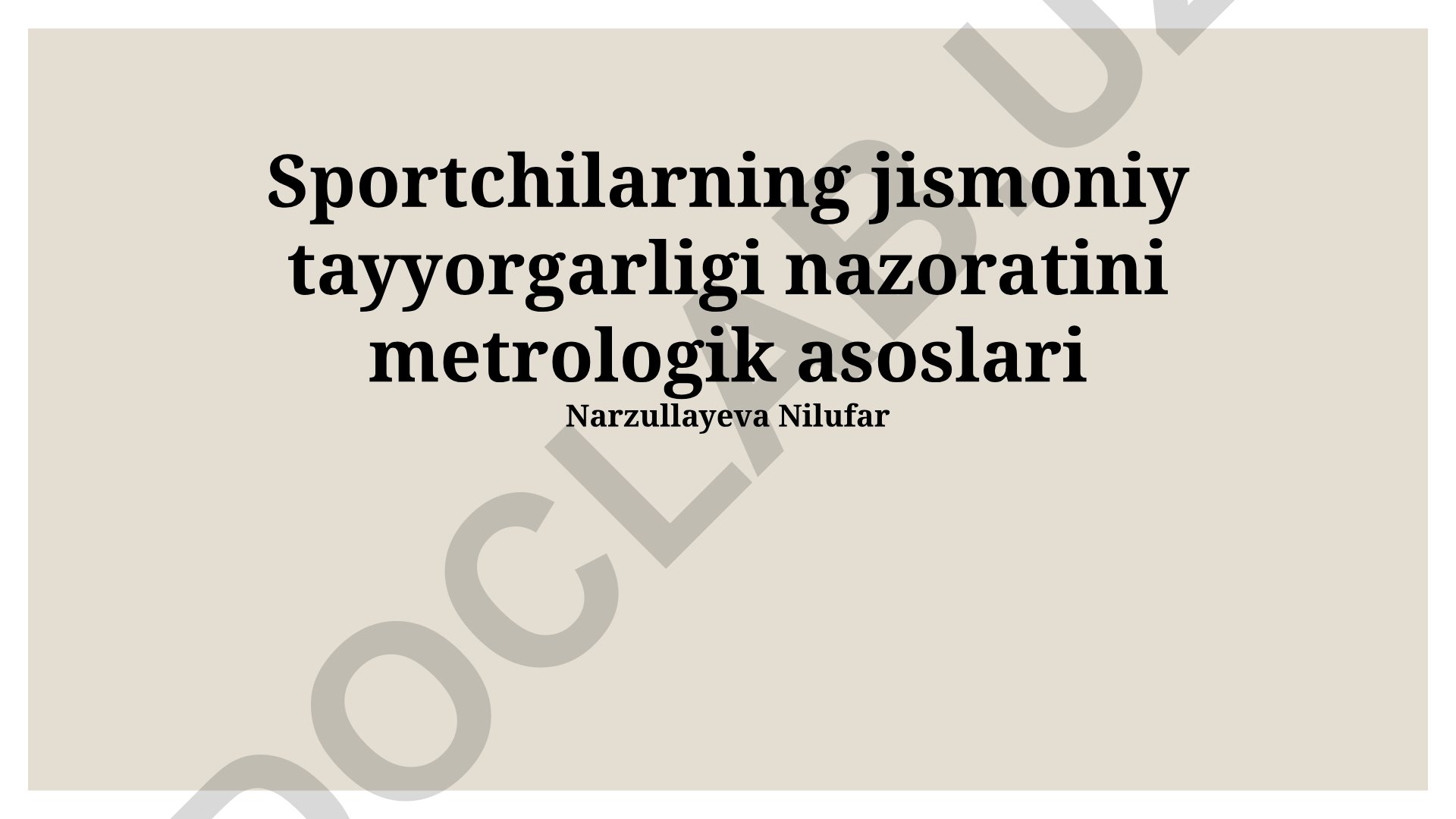 Sportchilarning jismoniy tayyorgarligi nazoratini metrologik asoslari