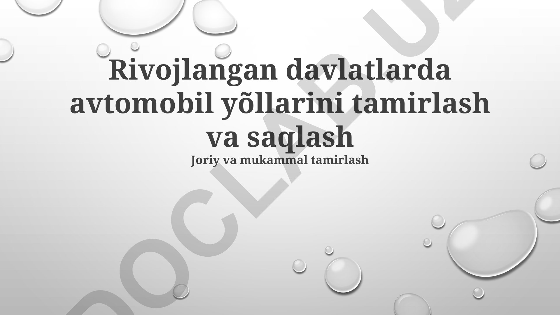 Rivojlangan davlatlarda avtomobil yo'llarini tamirlash va saqlash