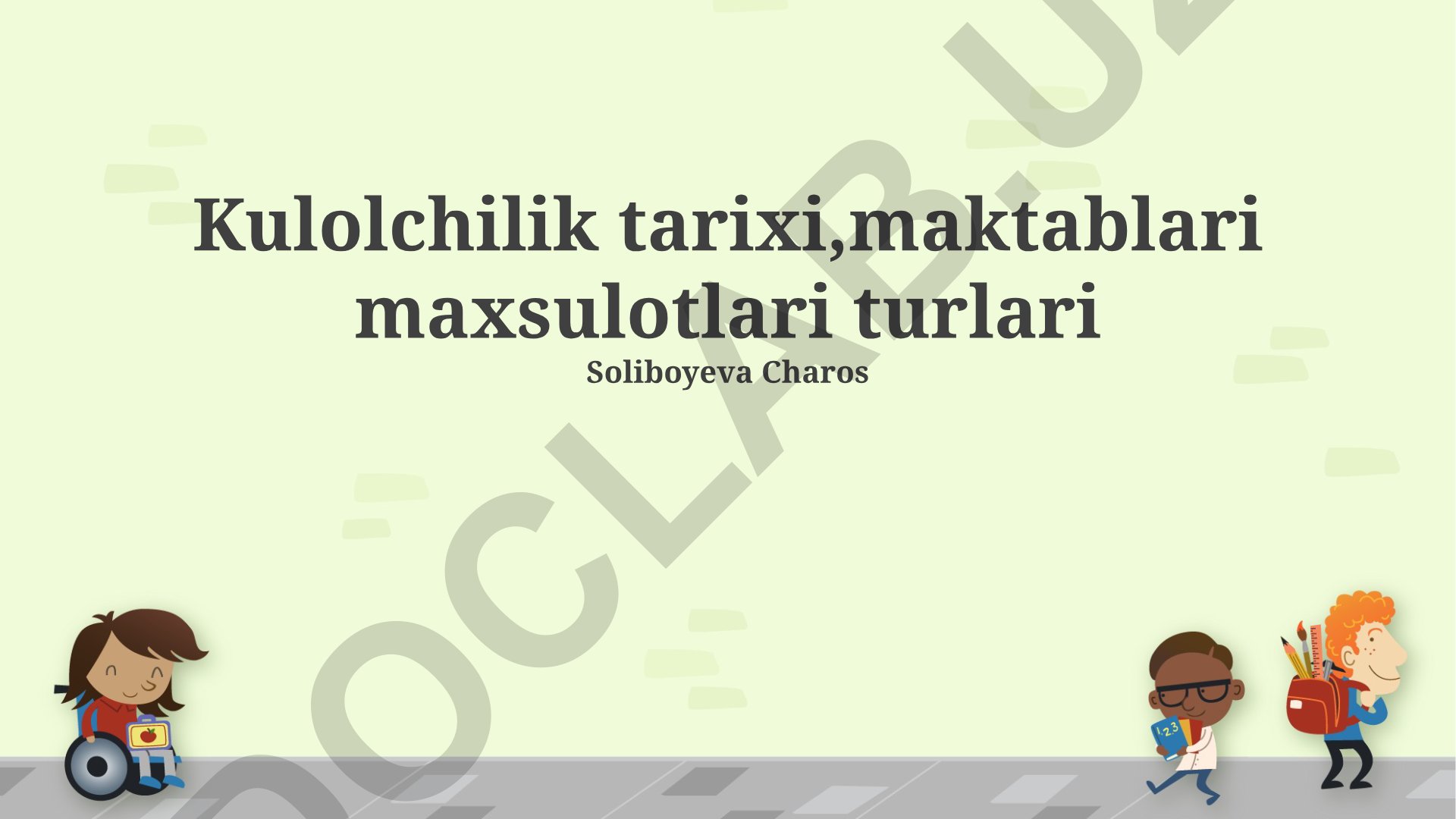 Kulolchilik tarixi, maktablari va mahsulot turlari
