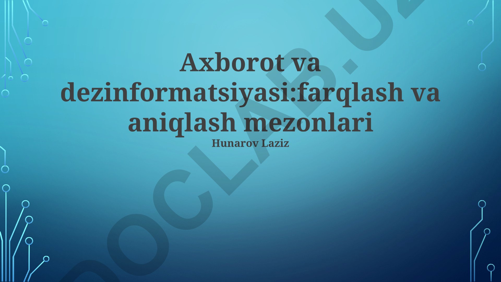 Axborot va dezinformatsiyani farqlash va aniqlash mezonlari