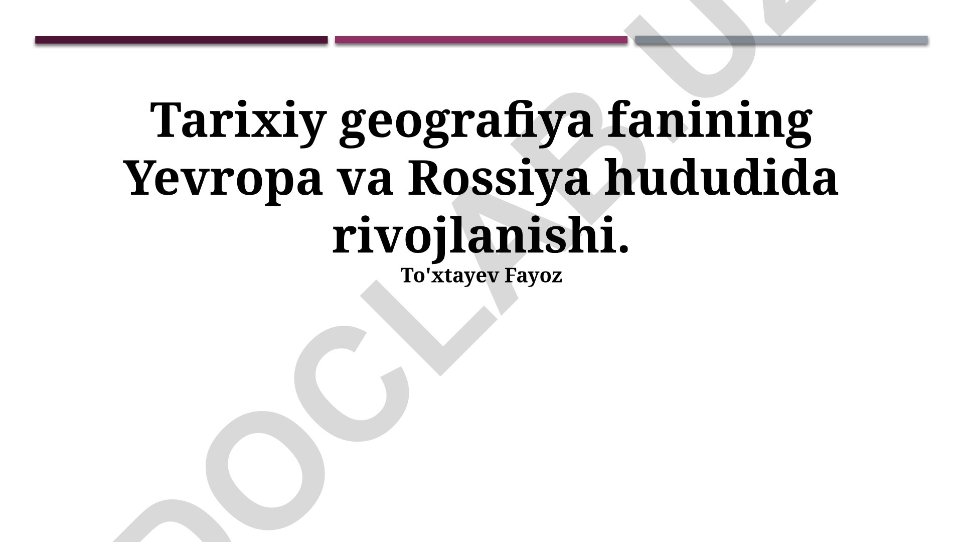 Tarixiy geografiya fanining Yevropa va Rossiya hududida rivojlanishi