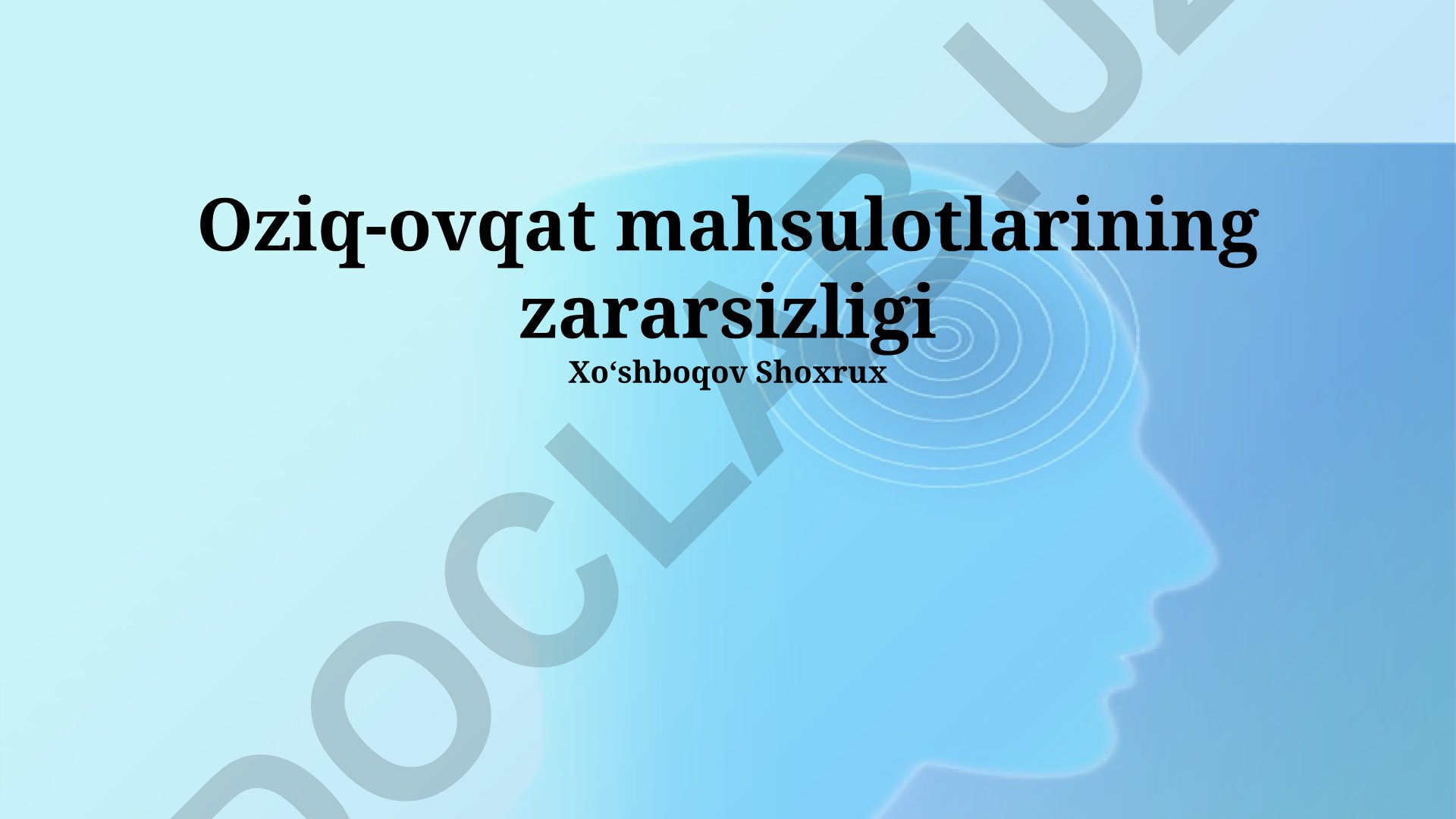 Oziq-ovqat mahsulotlarining zararsizligi va xavfsizligi