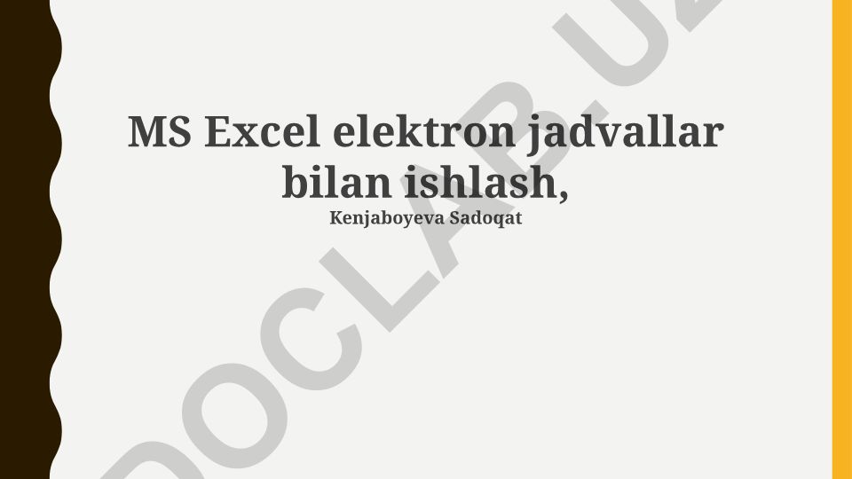 MS Excel elektron jadvallar bilan ishlash