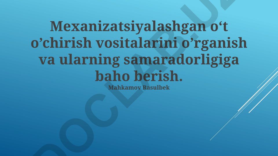 Mexanizatsiyalashgan o‘t o’chirish vositalarini o’rganish va ularning samaradorligiga baho berish