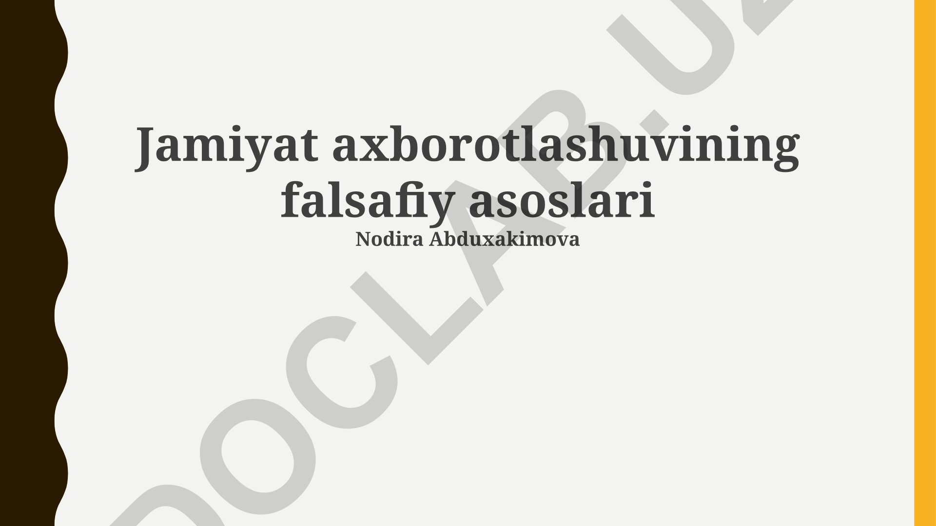 Jamiyat axborotlashuvining falsafiy asoslari